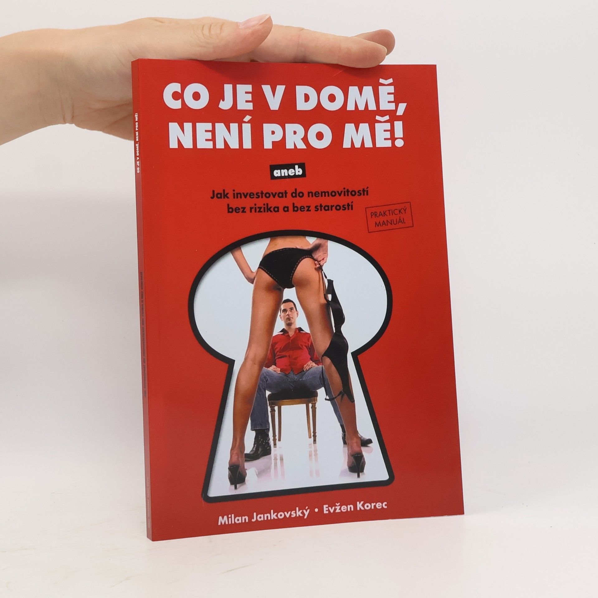 Milan Jankovský Co je v domě, není pro mě