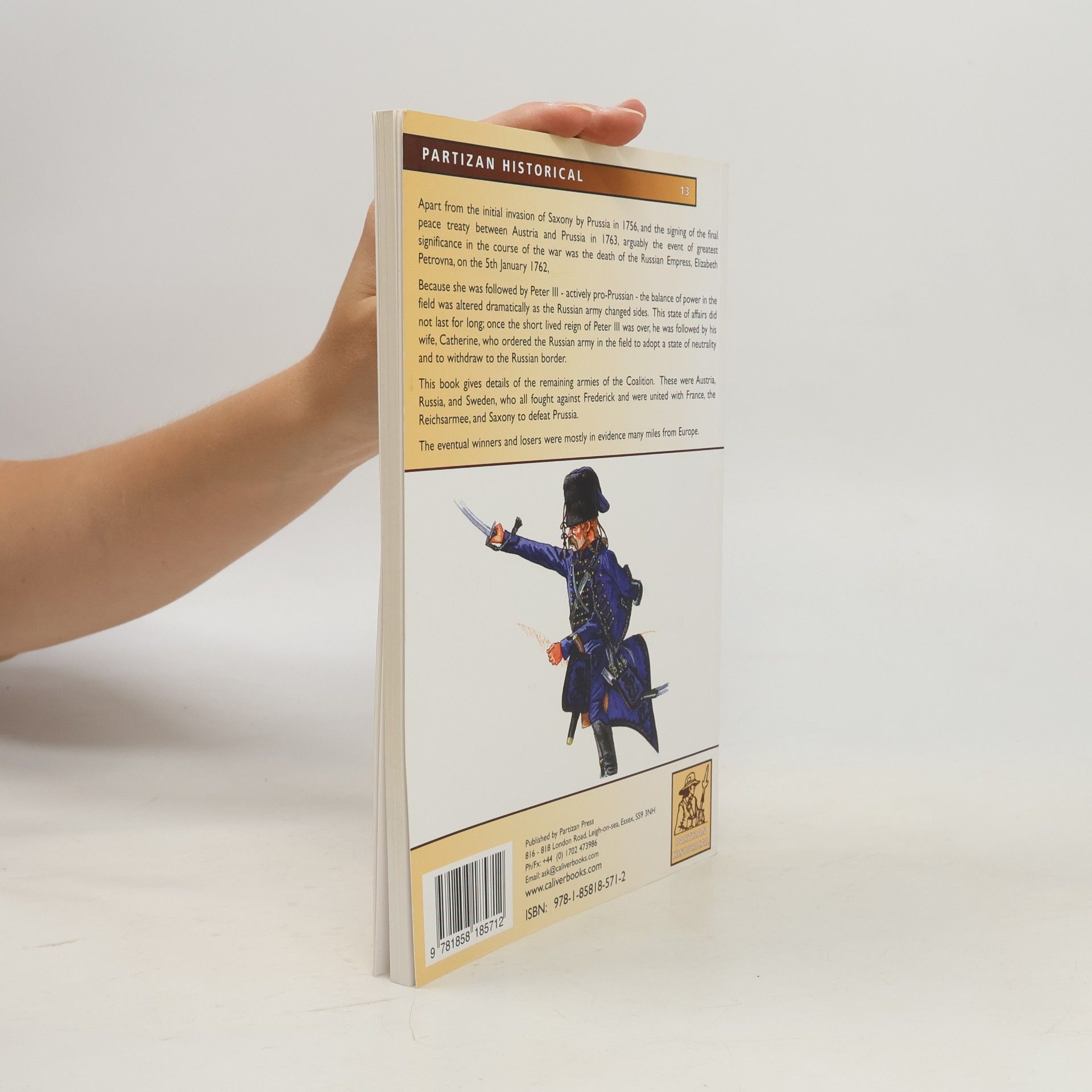 James Woods Partizan Historical - 3: Armies And Uniforms Of The Seven Years War