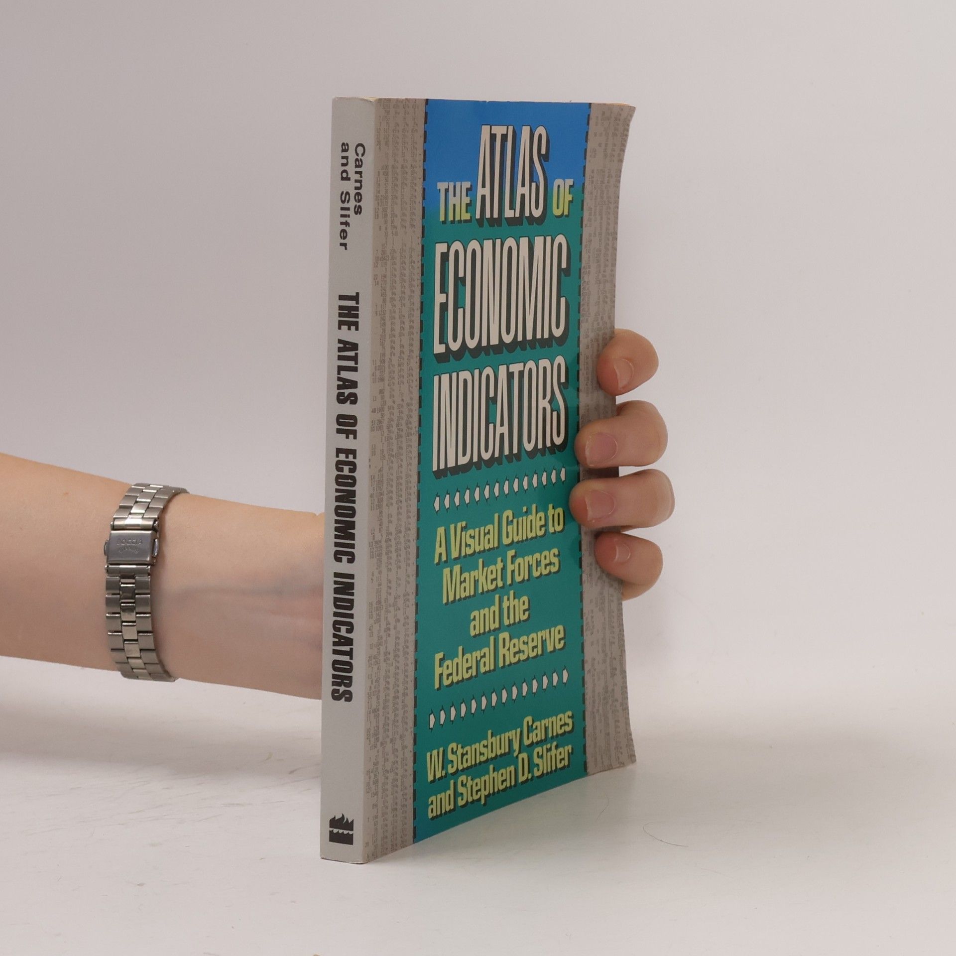 Stephen D. Slifer The Atlas of Economic Indicators
