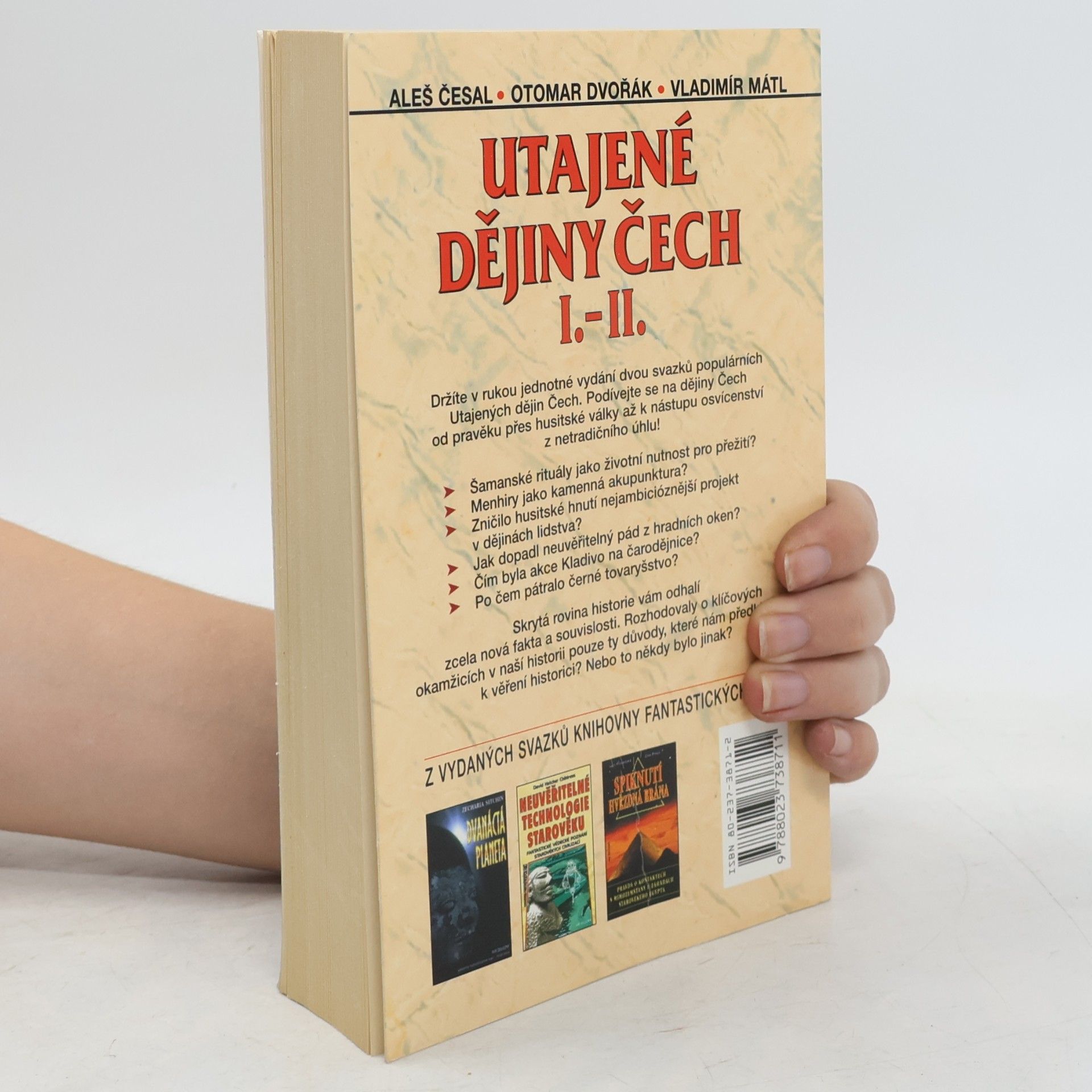 Aleš Česal Utajené dějiny Čech I.-II. : historie, o které nechtějí odborníci slyšet