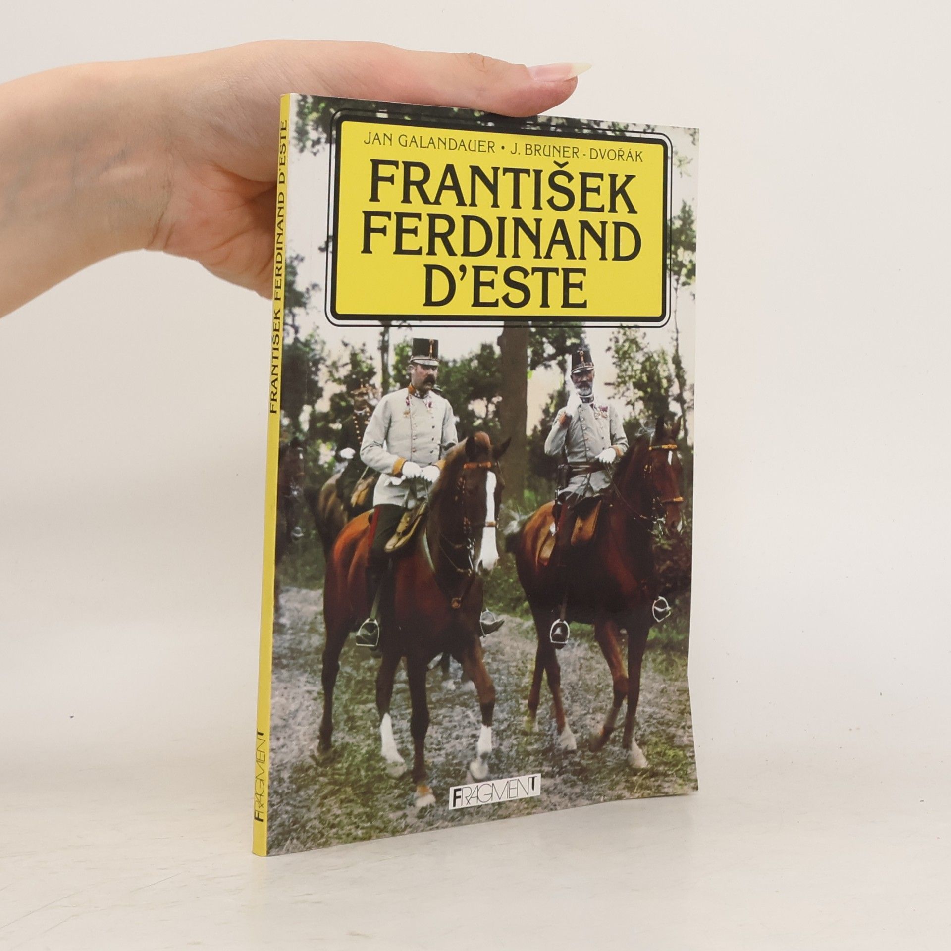 Jan Galandauer František Ferdinand D´Este