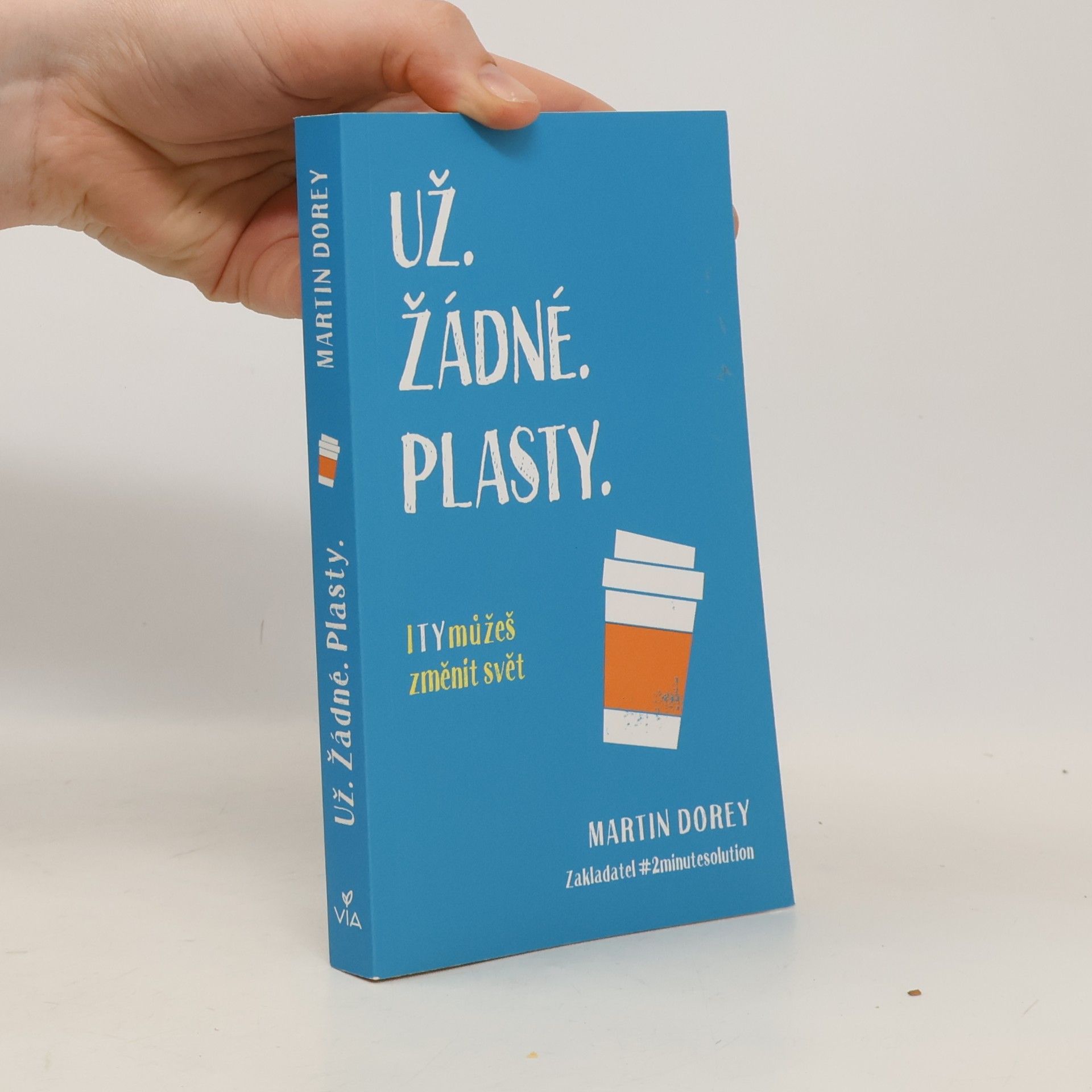 Martin Dorey Už žádné plasty