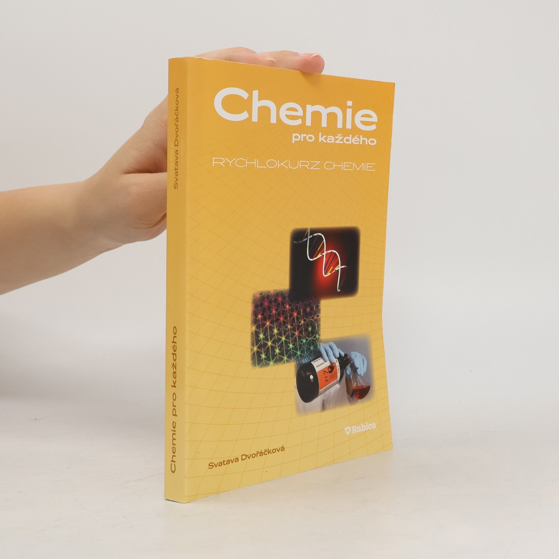 Svatava Dvořáčková Chemie pro každého