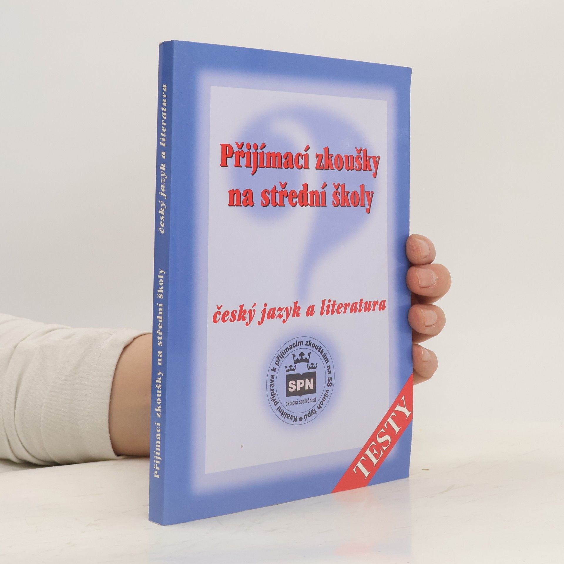 Autorenkollektiv Přijímací zkoušky na střední školy : český jazyk a literatura