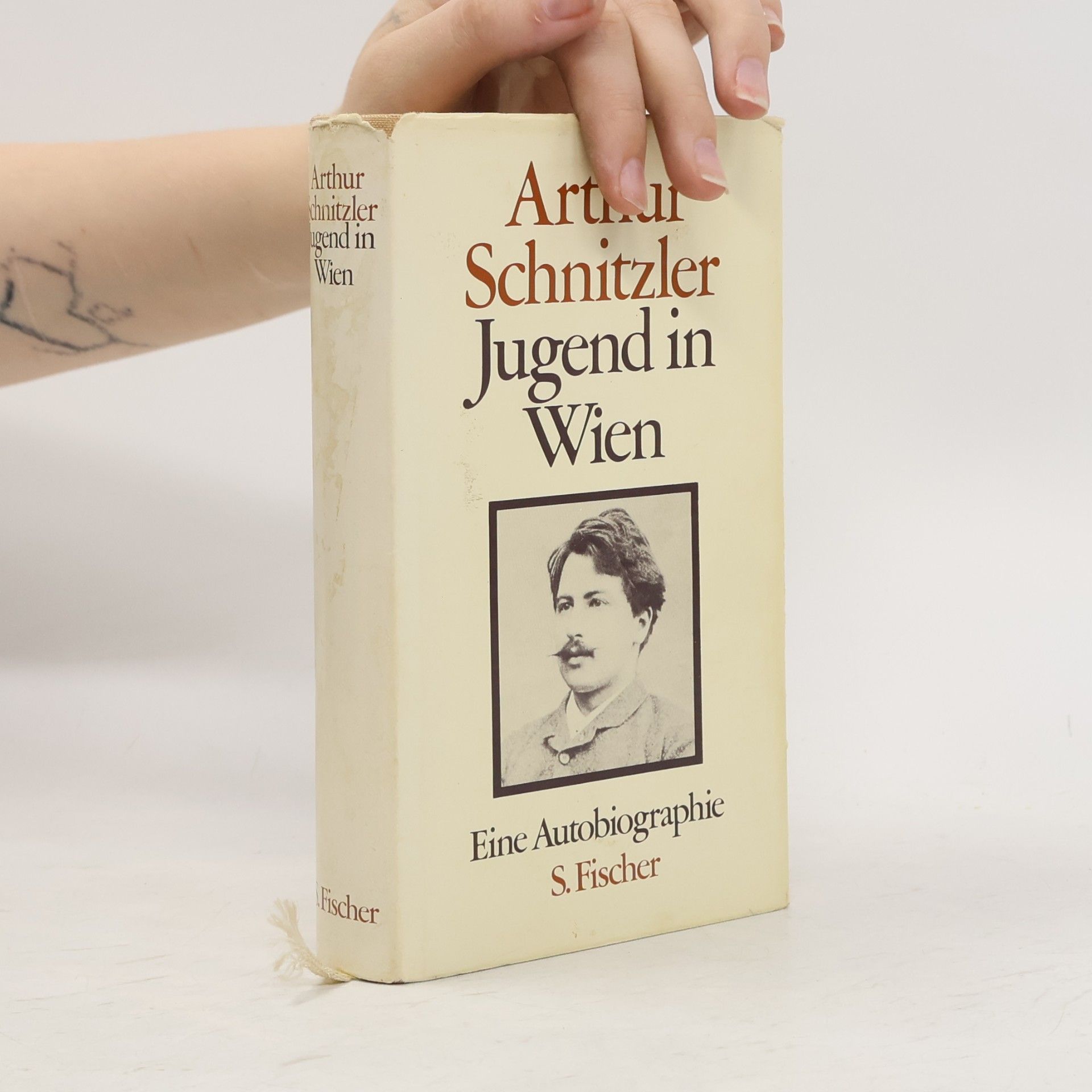 Arthur Schnitzler Jugend in Wien. Eine Autobiographie