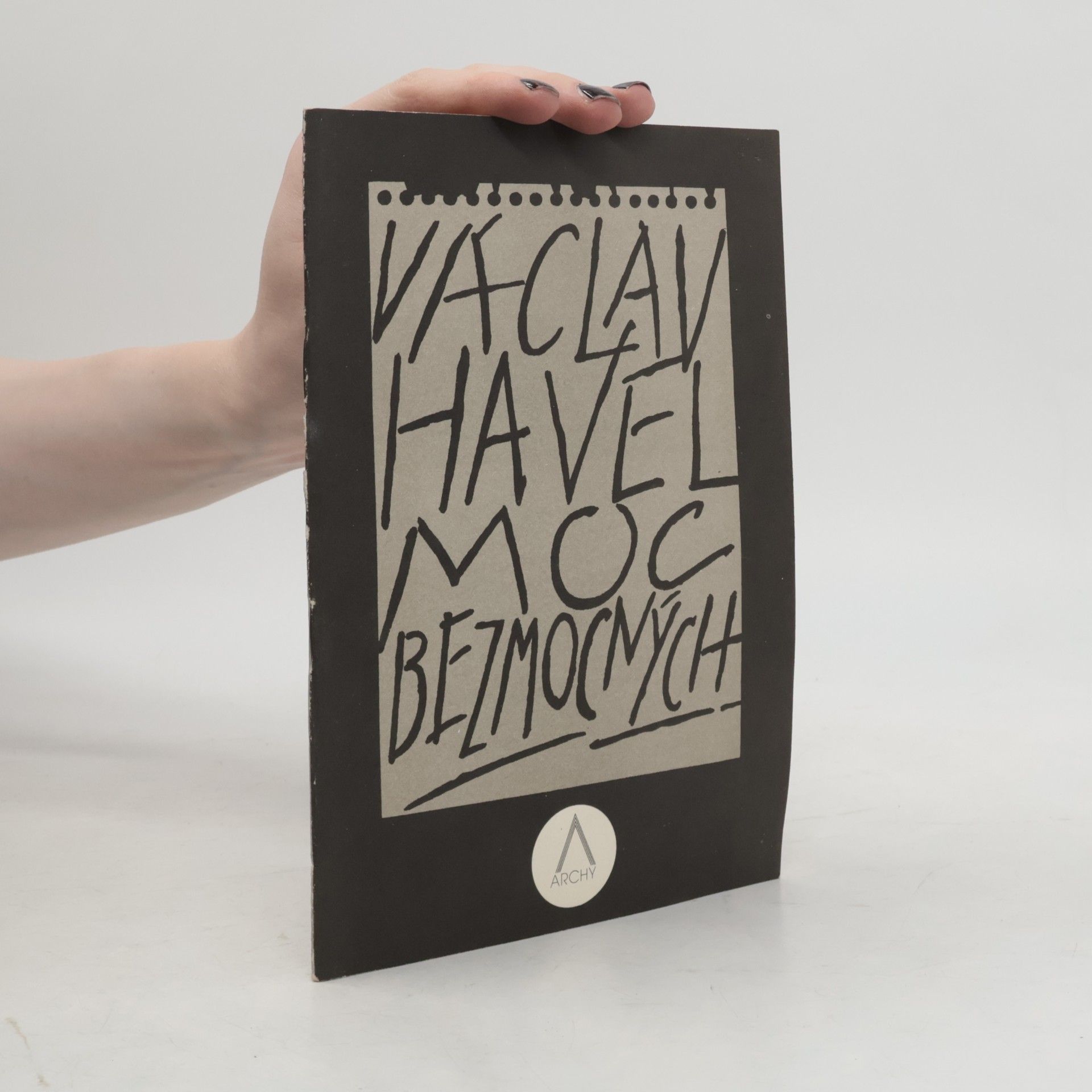 Václav Havel Moc bezmocných