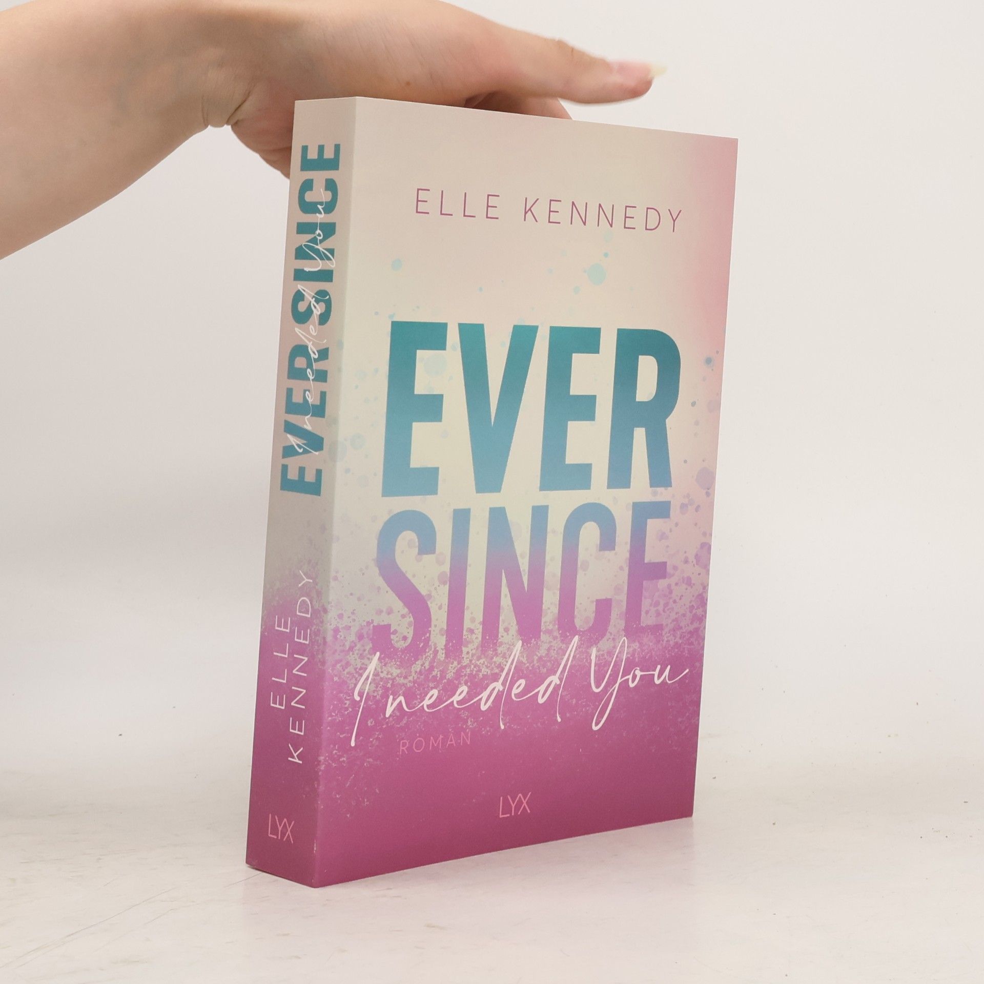 Elle Kennedy Ever Since I Needed You