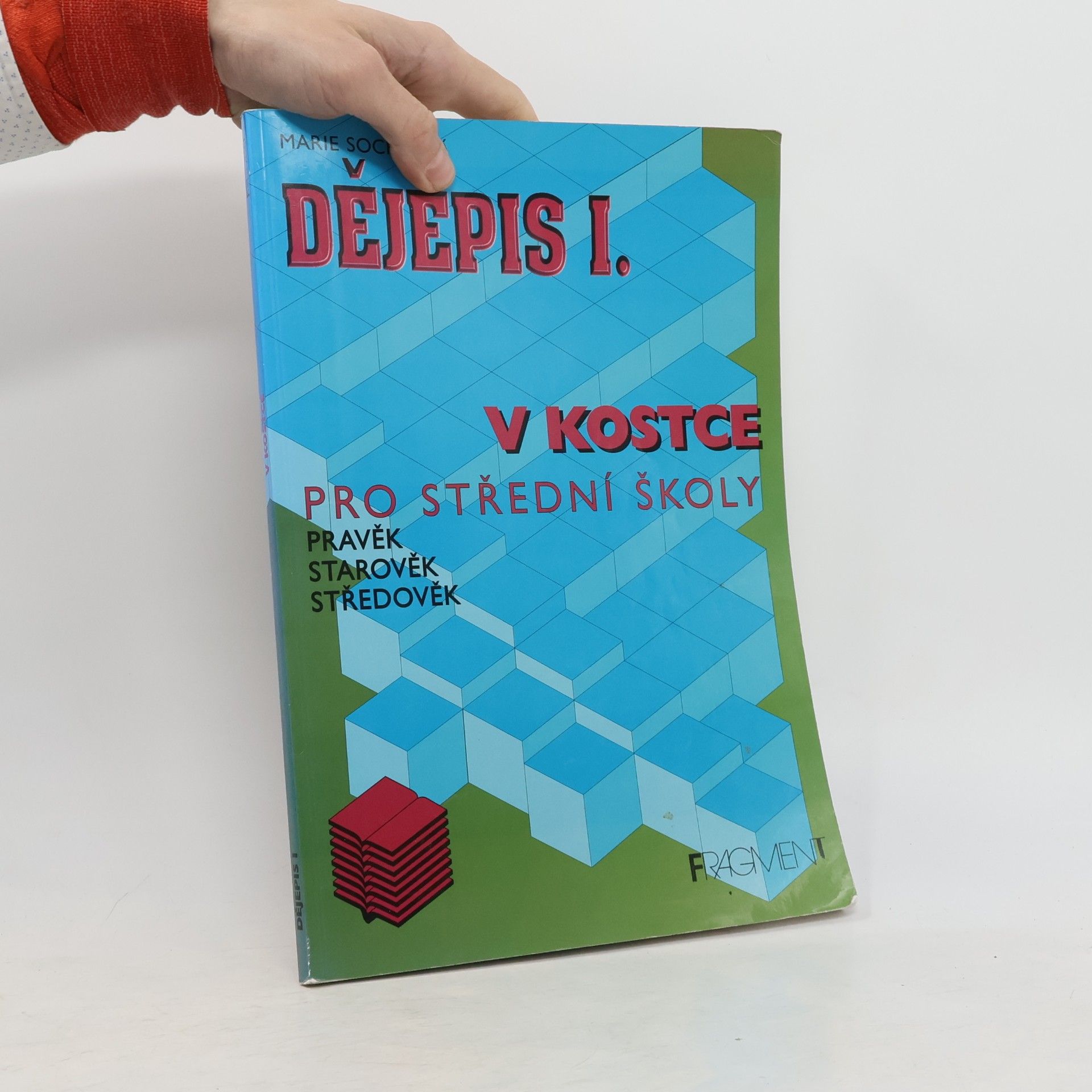 Marie Sochrová Dějepis I. v kostce