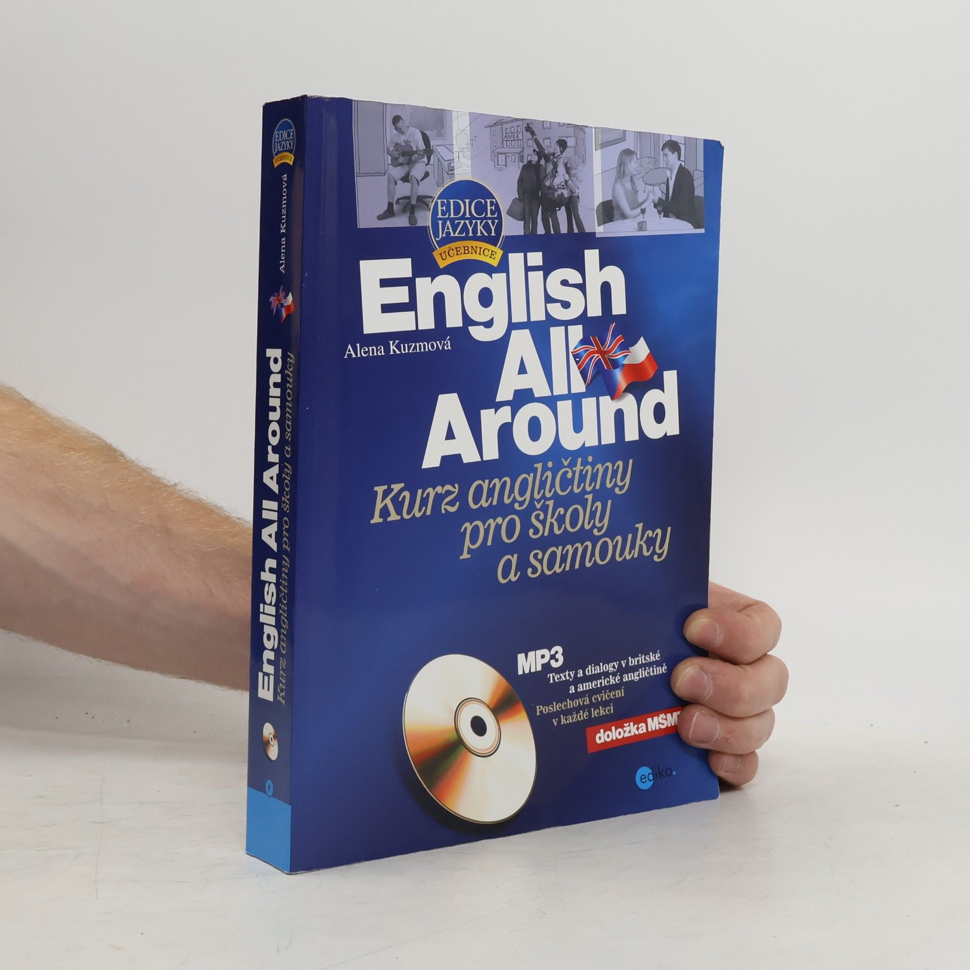 Alena Kuzmová English All Around. Kurz angličtiny pro školy a samouky