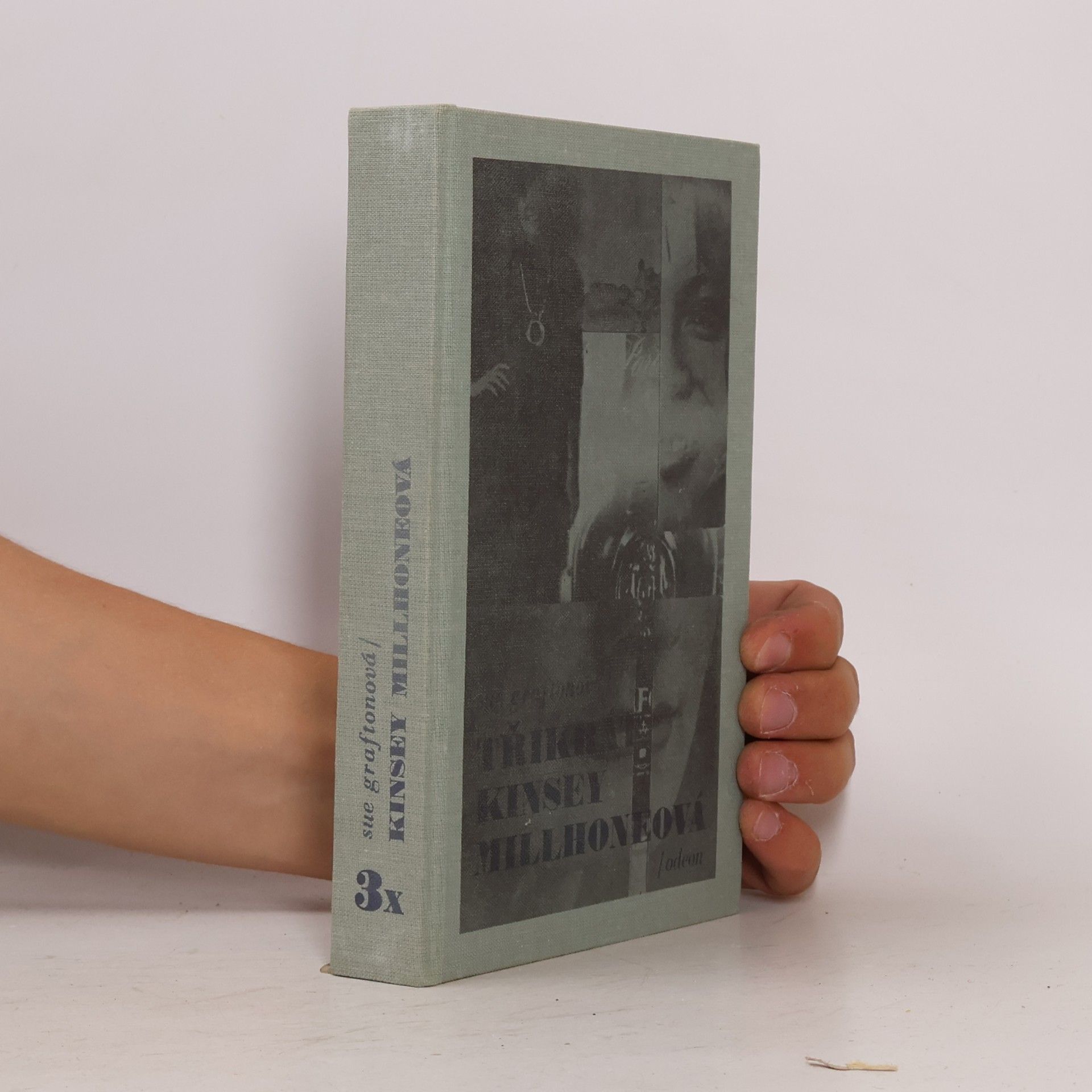 Sue Grafton Třikrát Kinsey Millhoneová