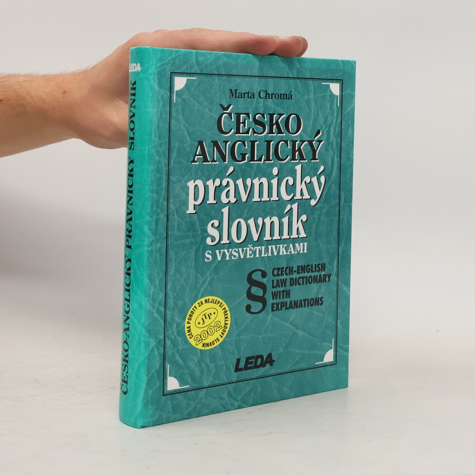 Česko-anglický právnický slovník s vysvětlivkami. Czech-English Law Dictionary with Explanations