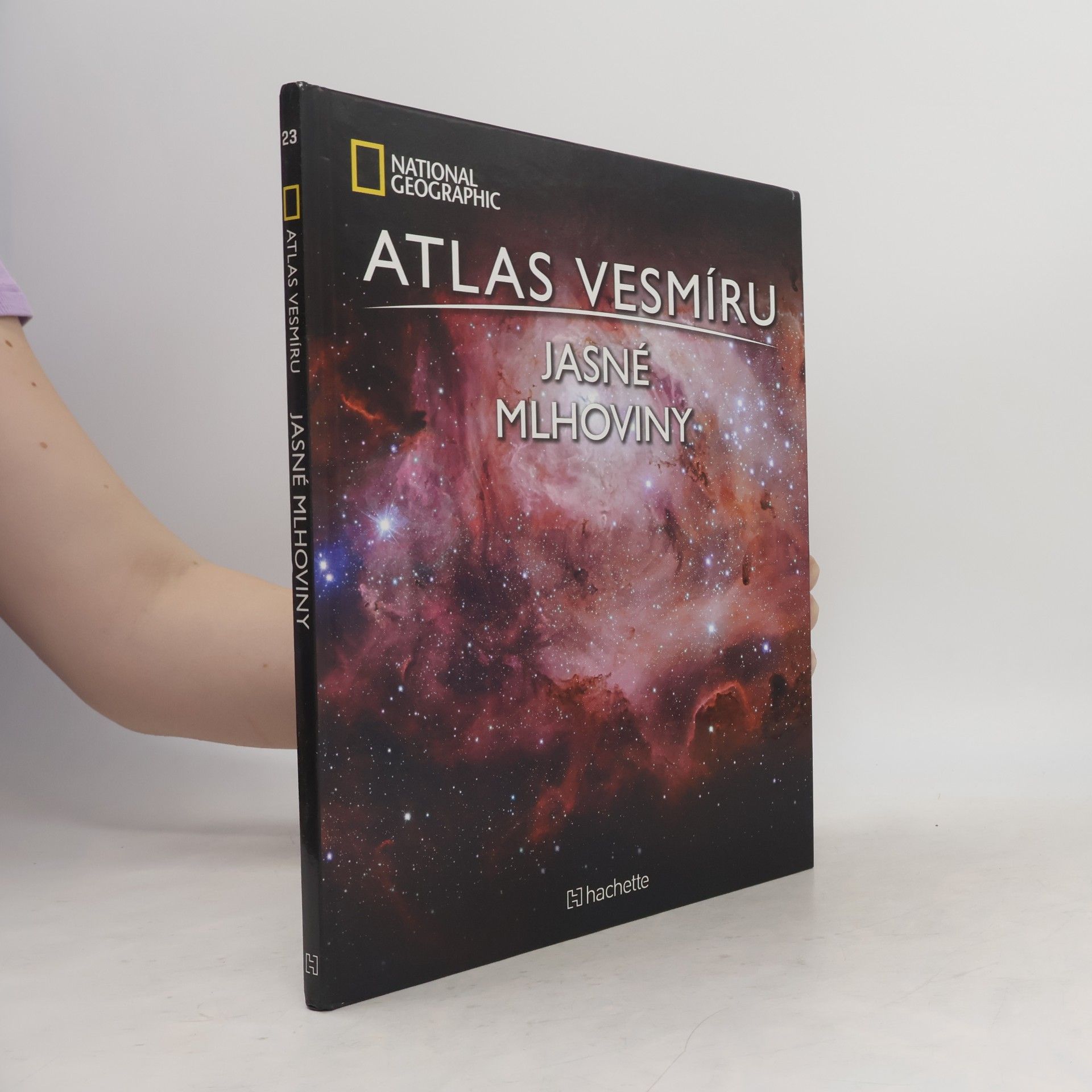 Various authors Atlas Vesmíru 23. Jasné mlhoviny