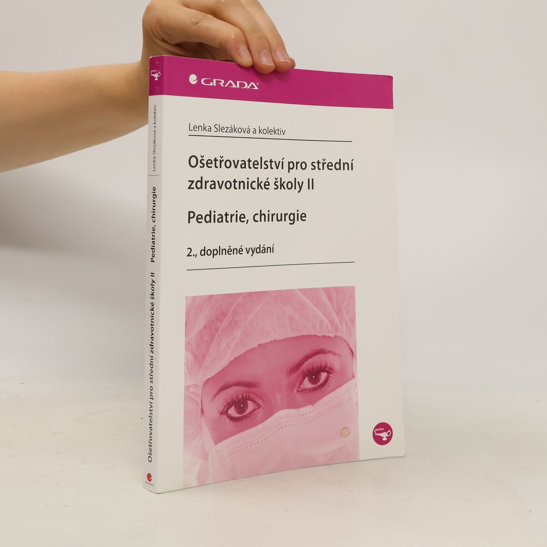 Ošetřovatelství pro střední zdravotnické školy. II, Pediatrie, chirurgie