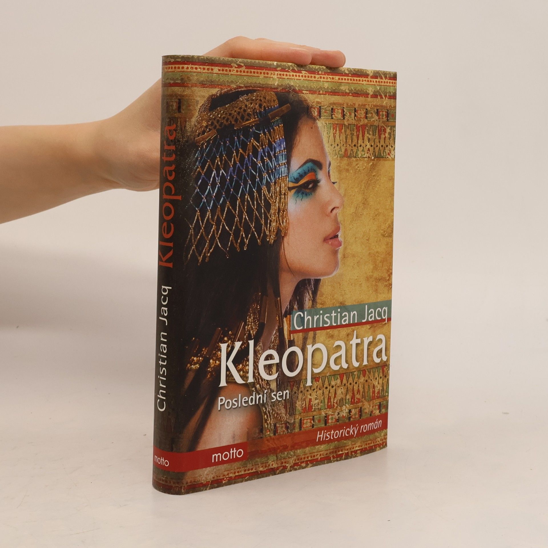 Christian Jacq Kleopatra: poslední sen