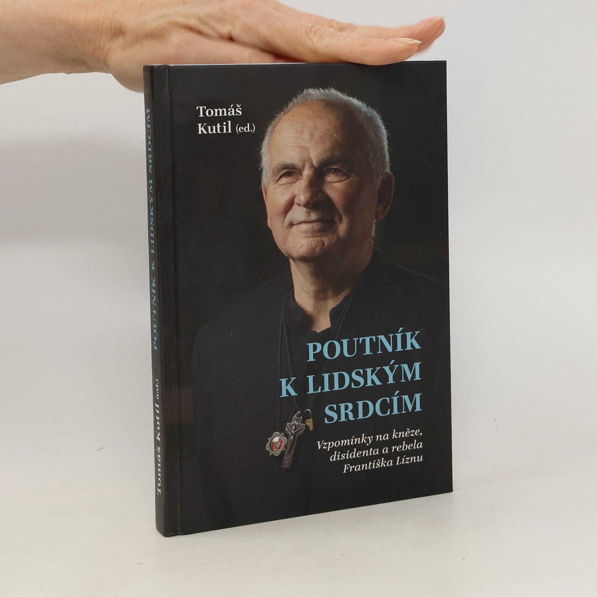 Tomáš Kutil Poutník k lidským srdcím