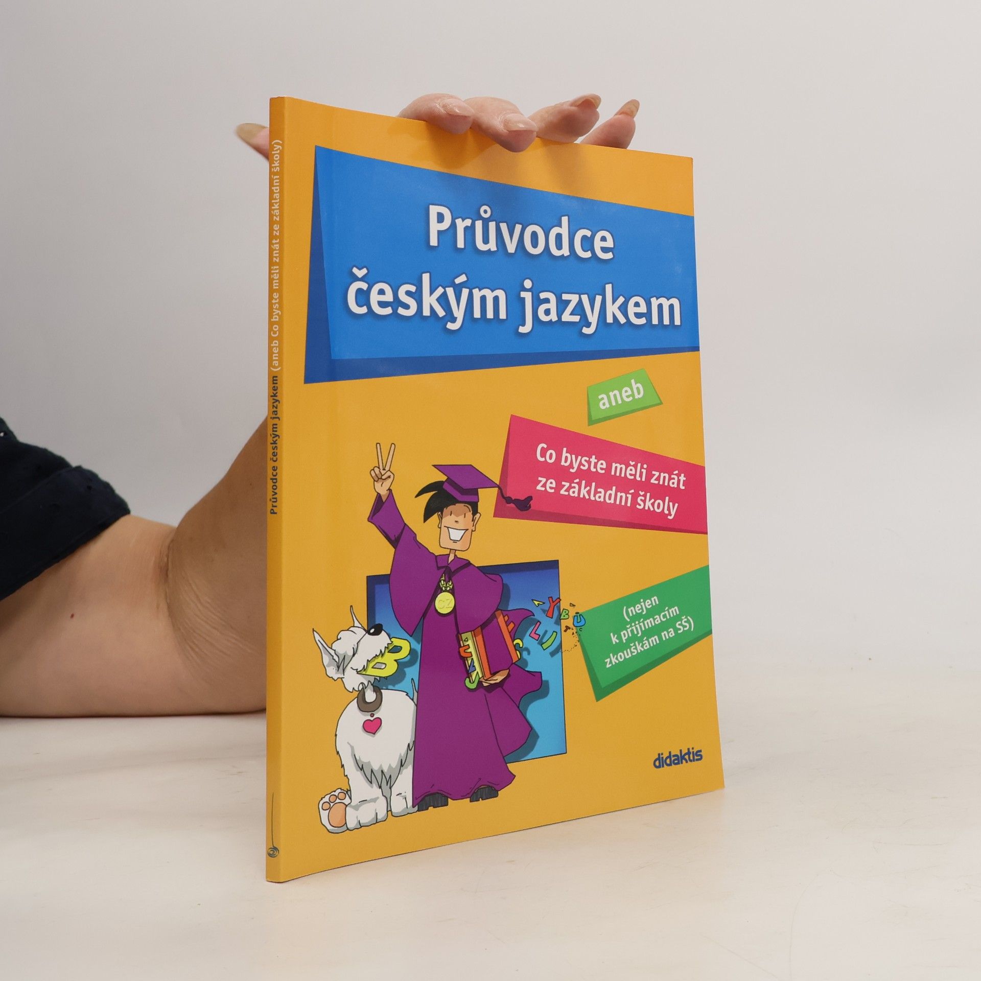 Vladimíra Fialová Průvodce českým jazykem, aneb, Co byste měli znát ze základní školy