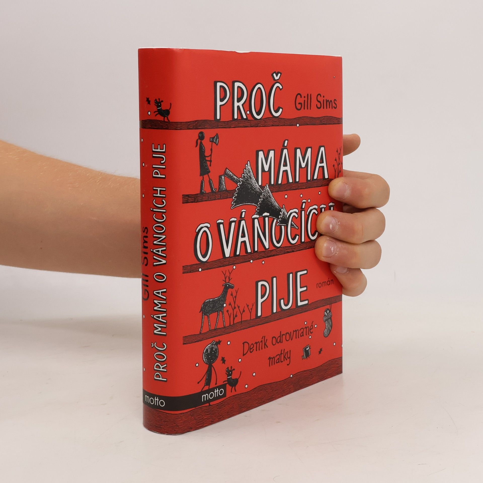 Gill Sims Proč máma o Vánocích pije