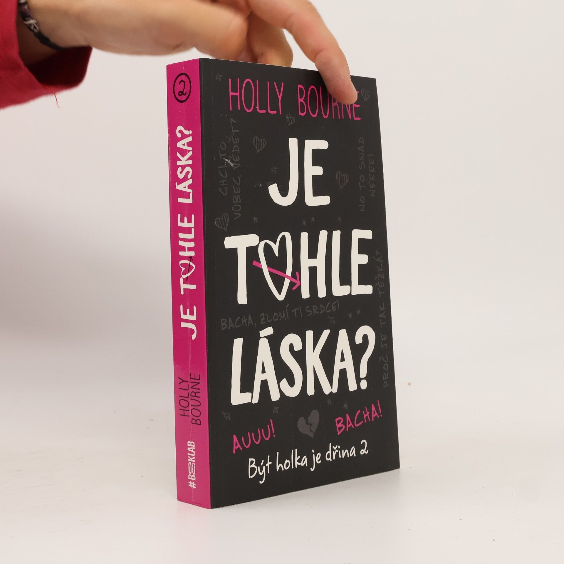 Holly Bourne Je tohle láska?