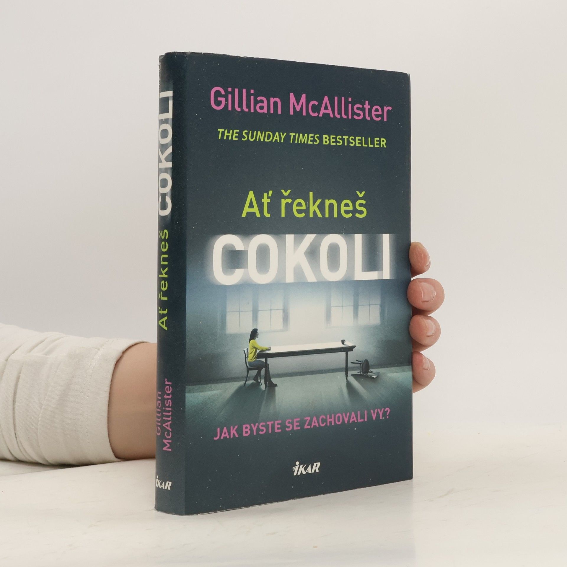 Gillian McAllister Ať řekneš cokoli