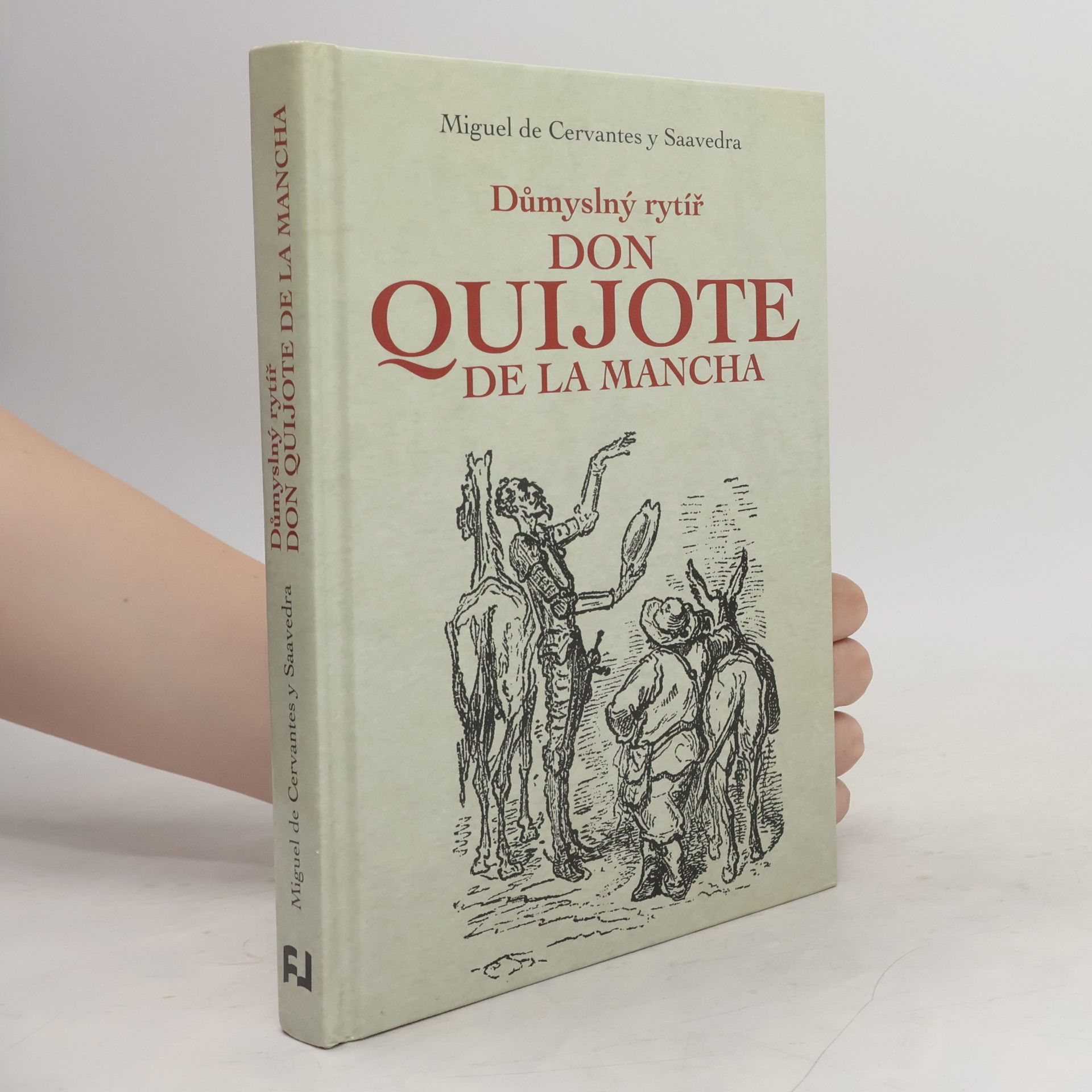 Miguel de Cervantes Důmyslný rytíř Don Quijote de La Mancha