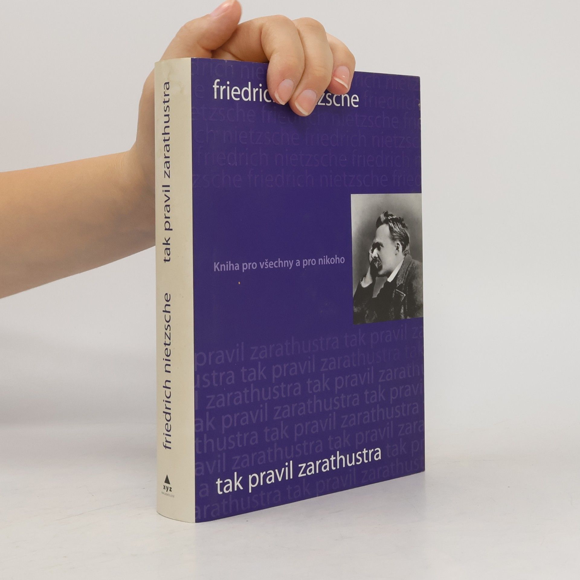 Friedrich Wilhelm Nietzsche Tak pravil Zarathustra