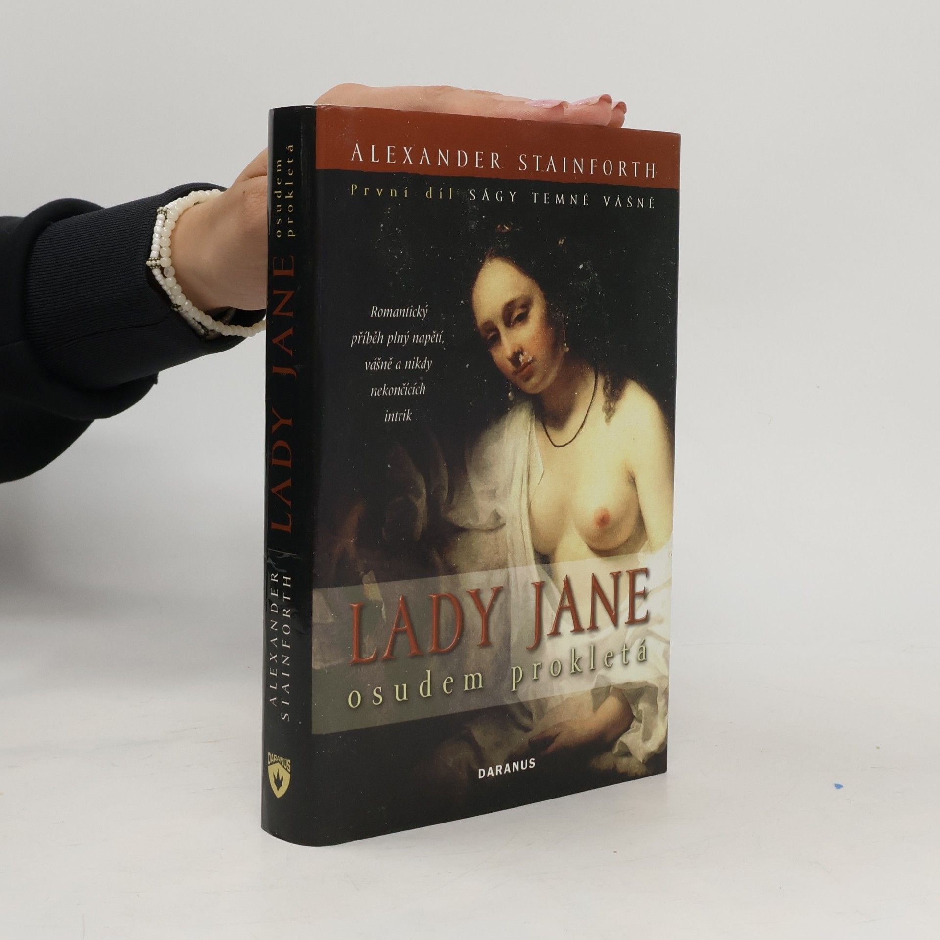 Alexander Stainforth Lady Jane. Osudem prokletá. První díl Ságy temné vášně