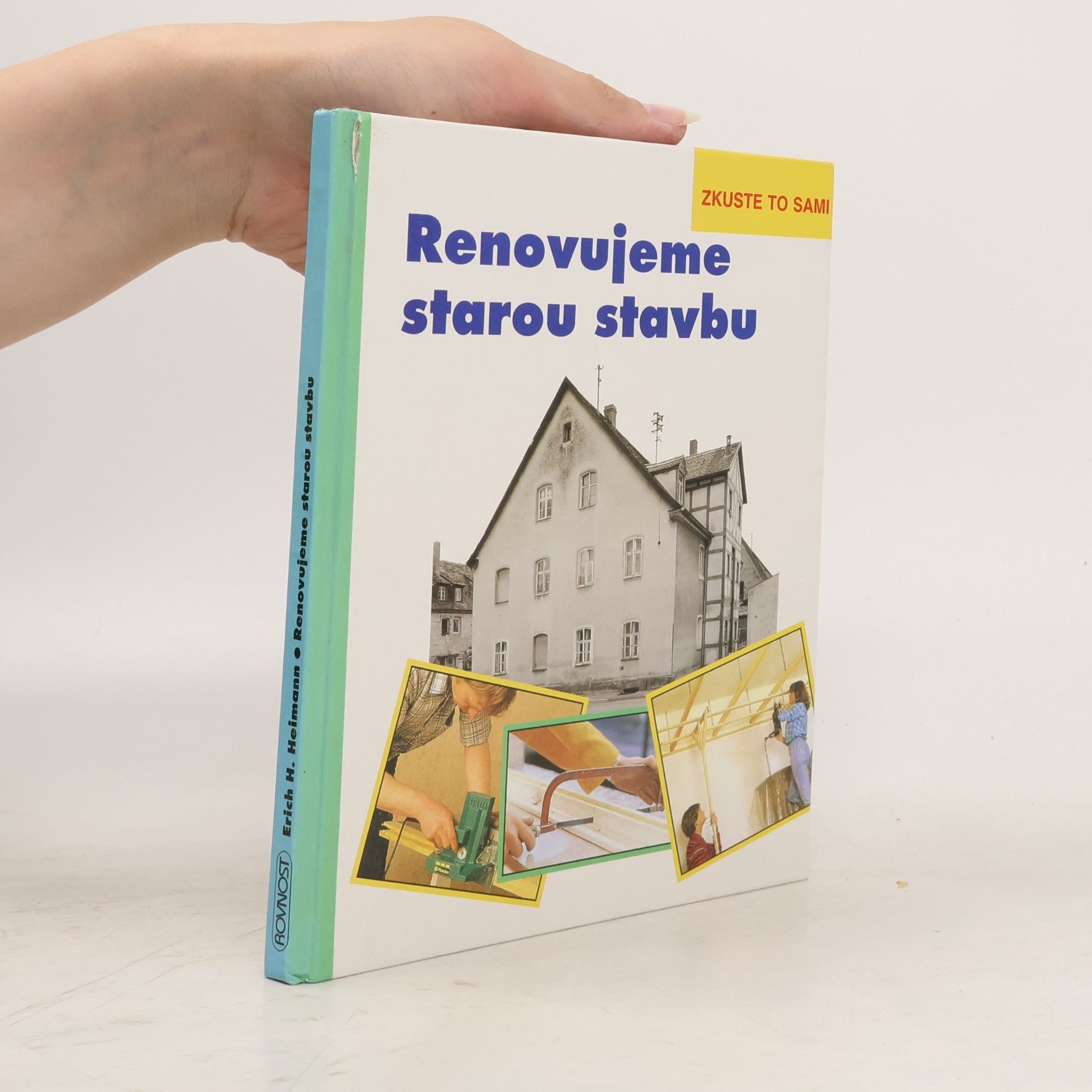 Erich H. Heimann Renovujeme starou stavbu