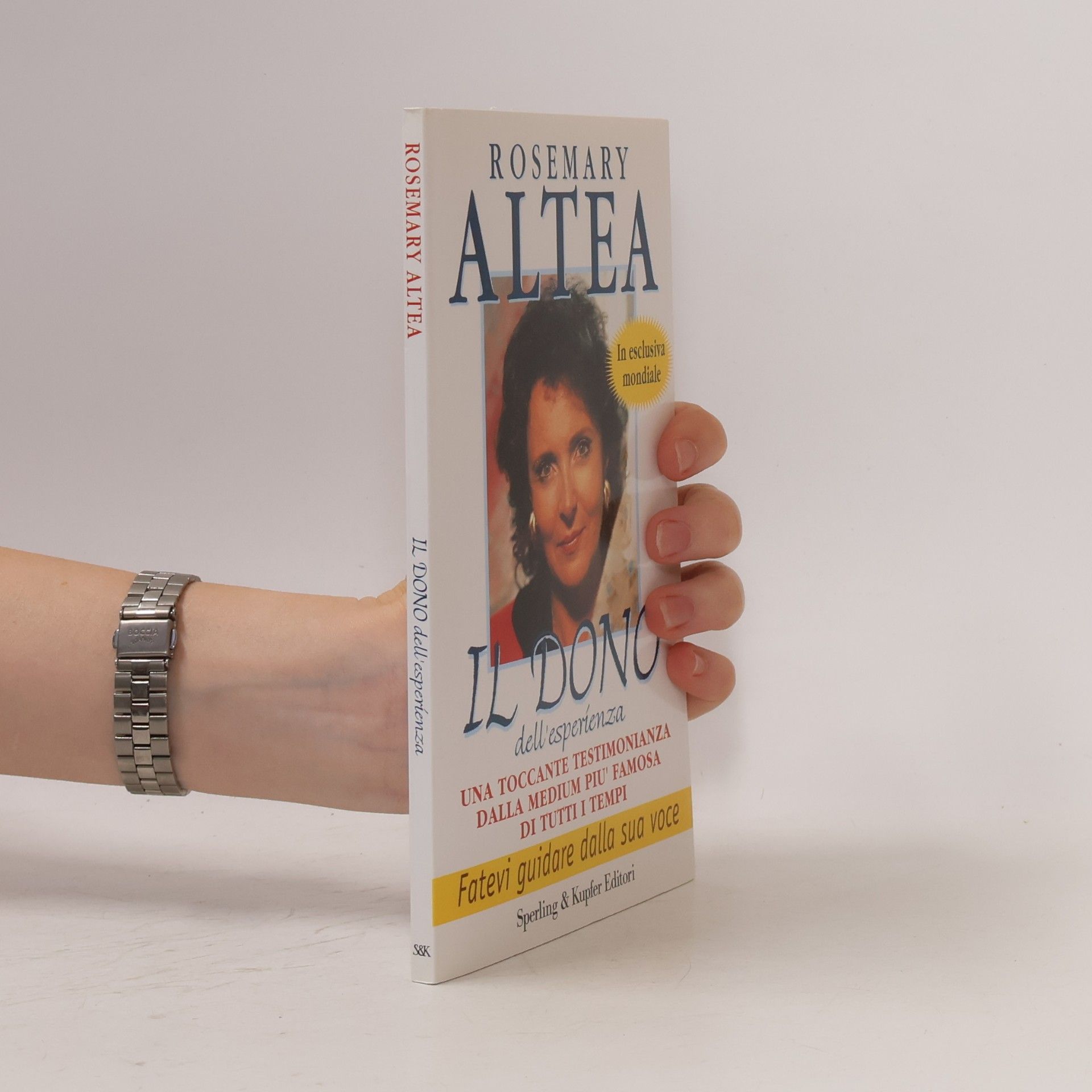 Rosemary Altea Il dono dell'esperienza. Con audiocassetta