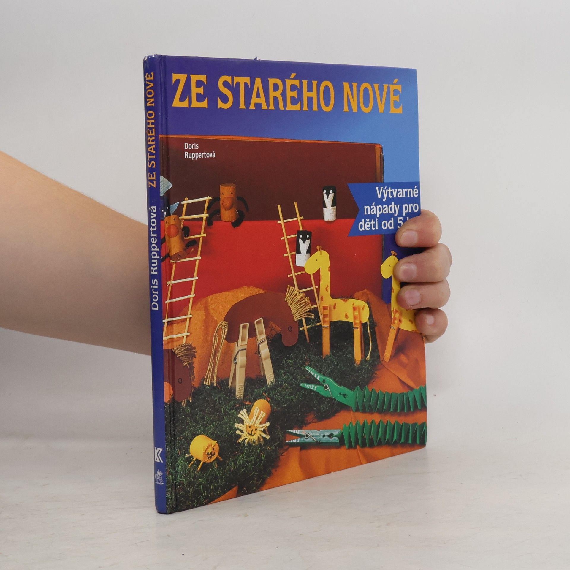 Karel Pešina Ze starého nové. Výtvarné nápady pro děti od 5 let