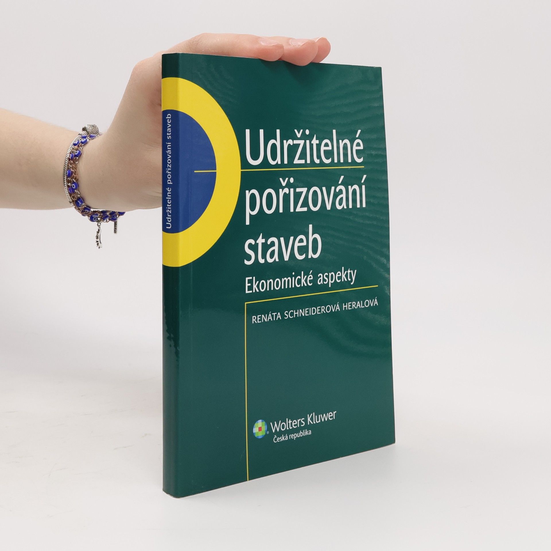 Renáta Schneiderová Heralová Udržitelné pořizování staveb