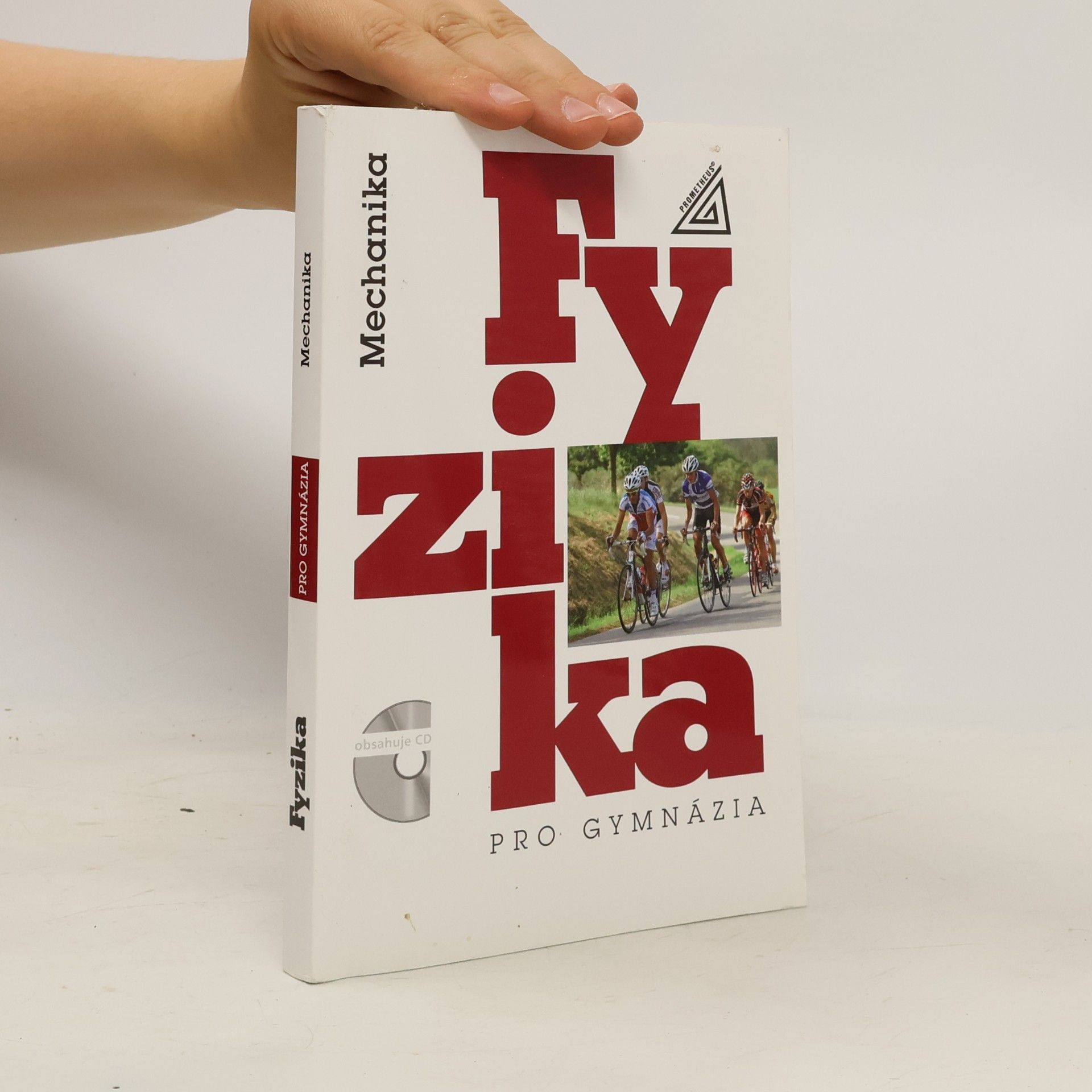 Autorenkollektiv Fyzika pro gymnázia. Mechanika