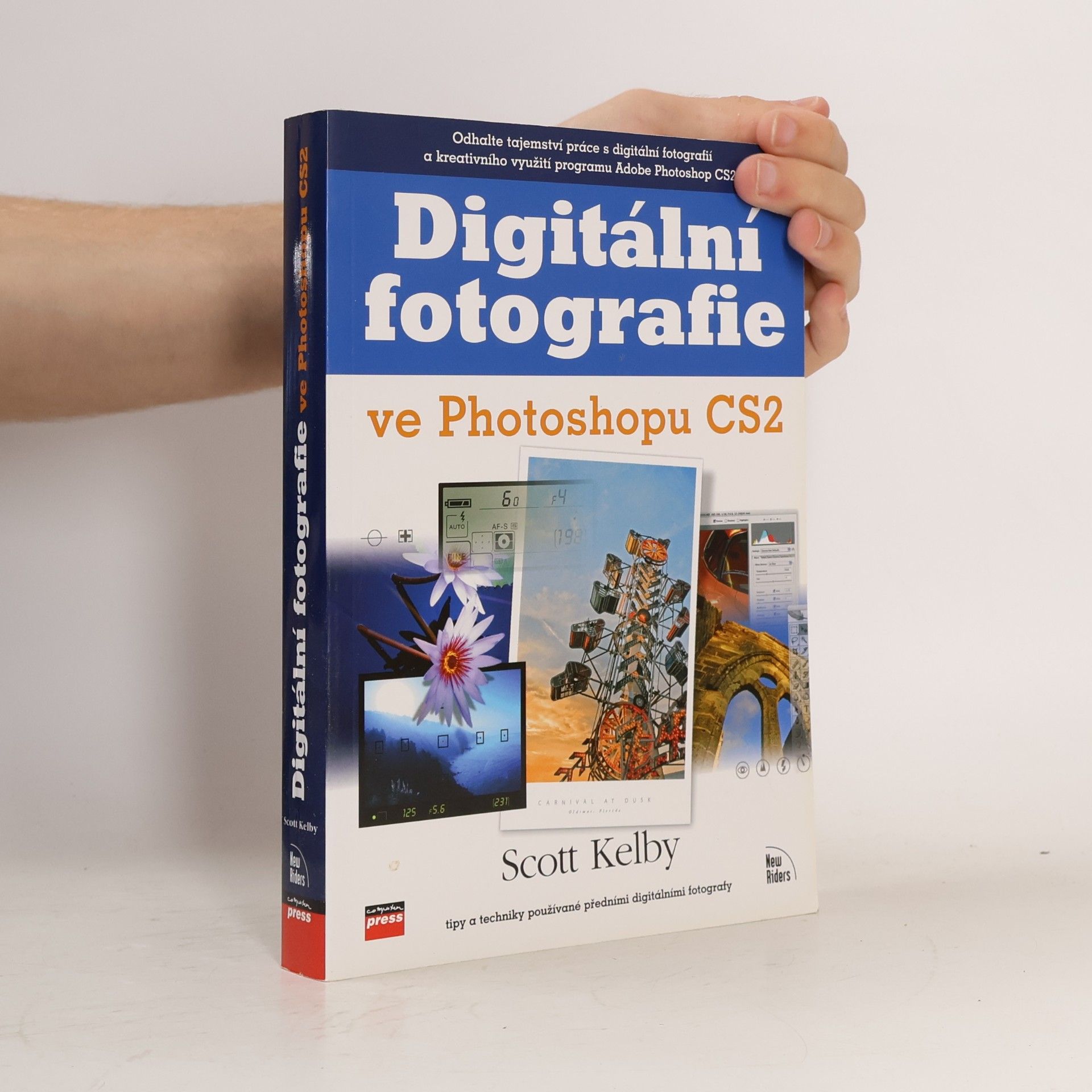 Scott Kelby Digitální fotografie ve Photoshopu CS2