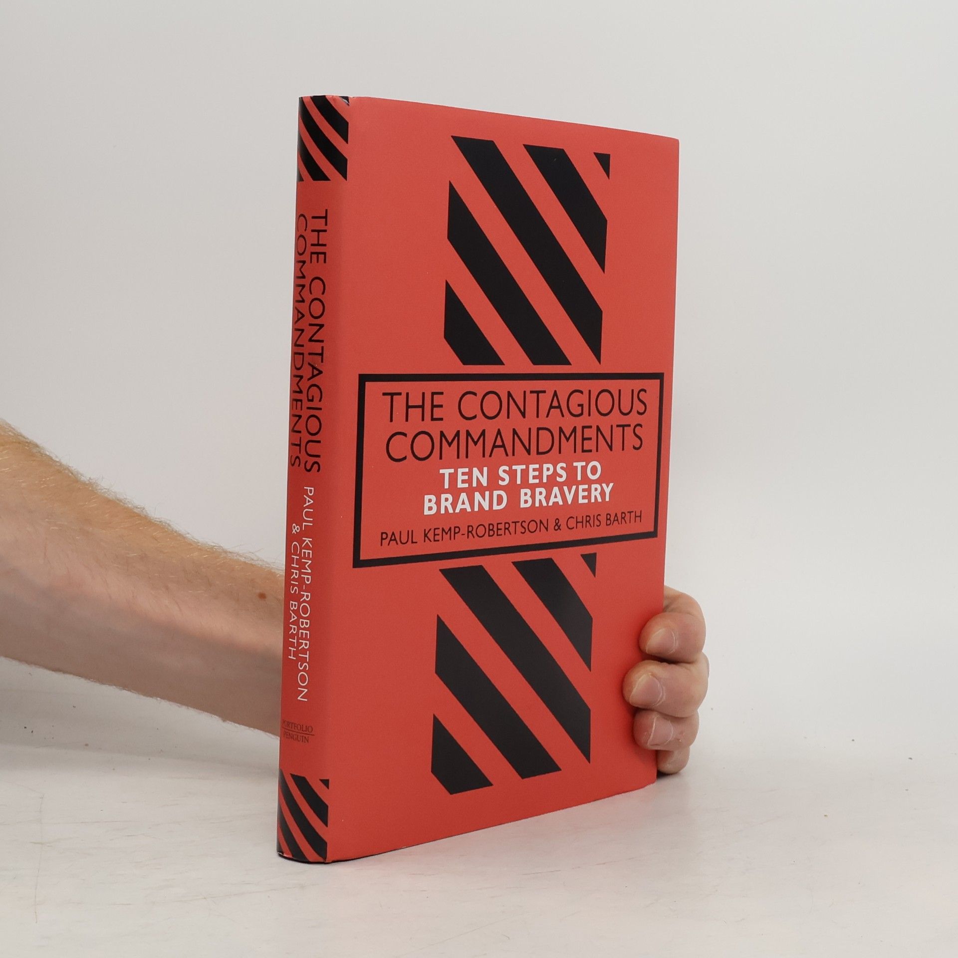 Kemp-Robertson Paul The Contagious Commandments : Ten Steps to Brand Bravery