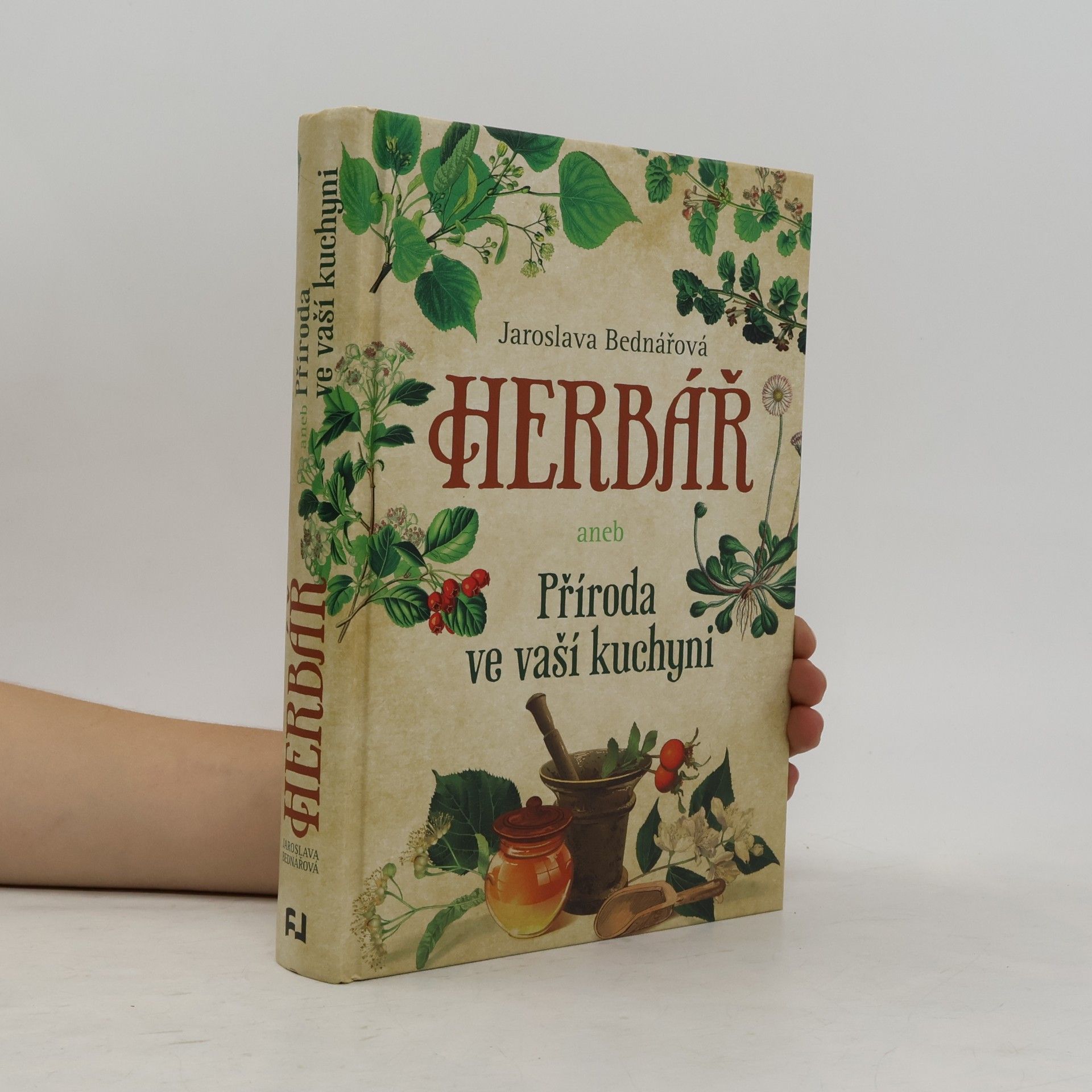Jaroslava Bednářová Herbář aneb Příroda ve vaší kuchyni