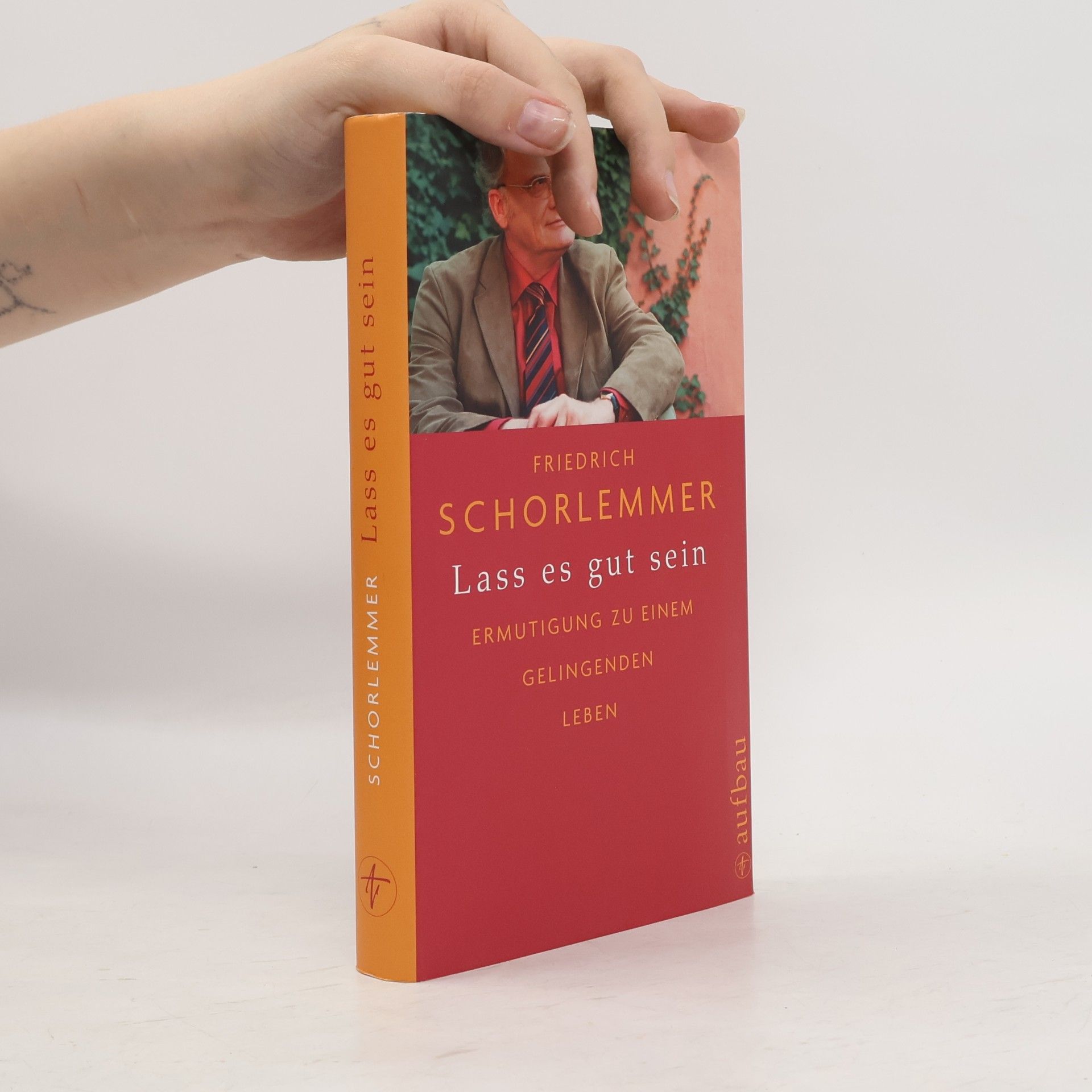 Friedrich Schorlemmer Lass es gut sein