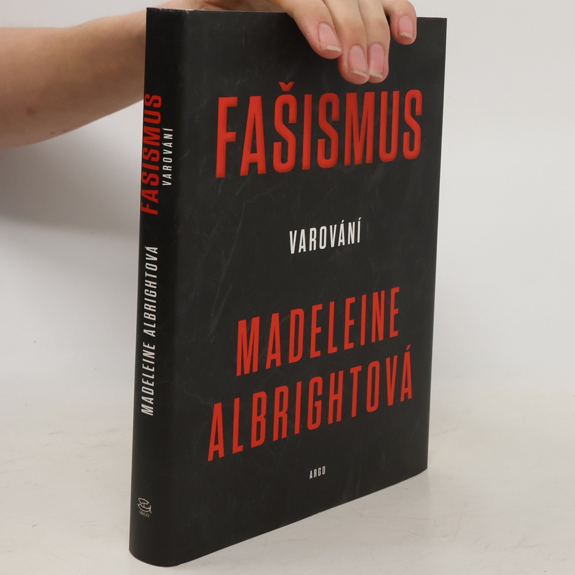 Madeleine Albrightová Fašismus: Varování