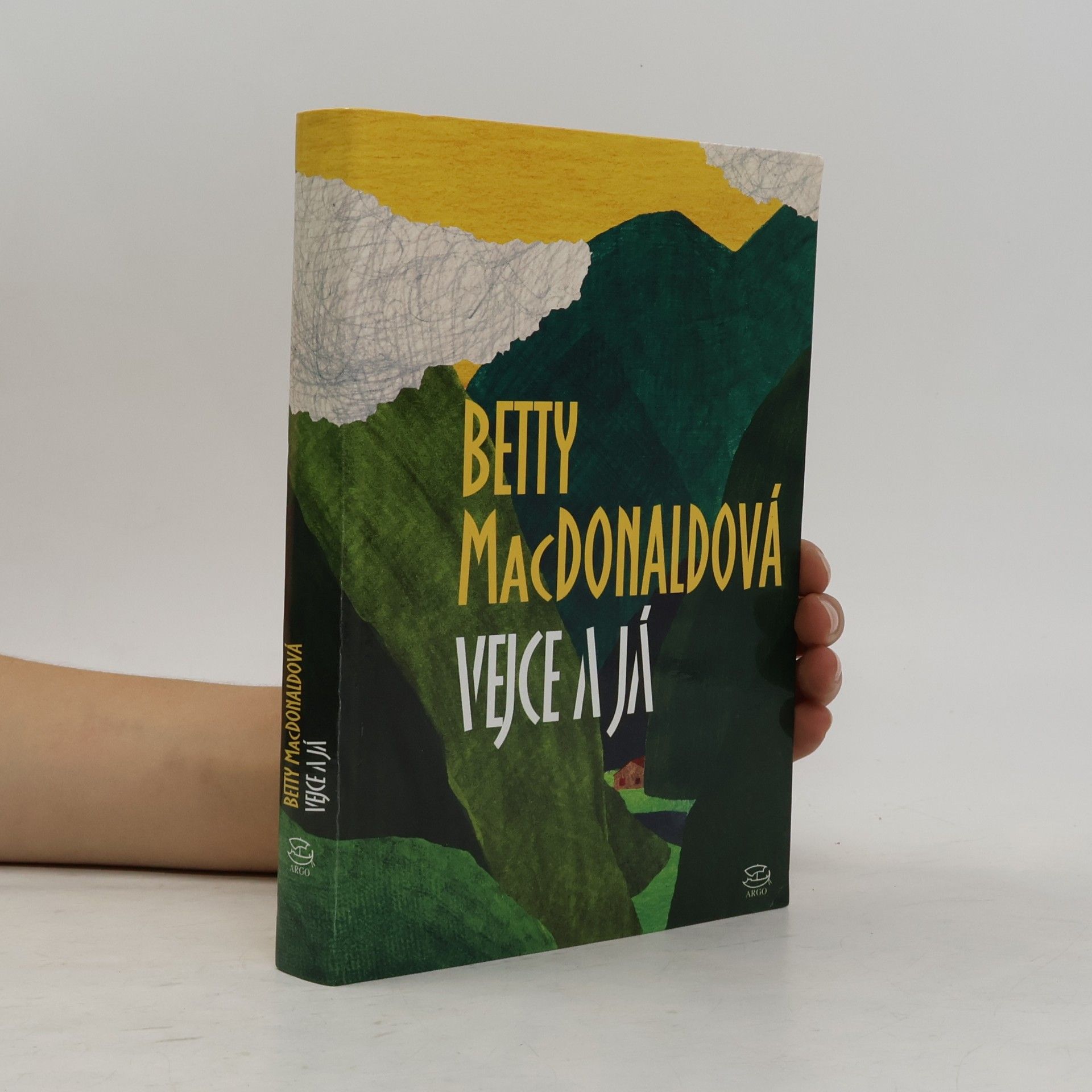 Betty MacDonald Vejce a já