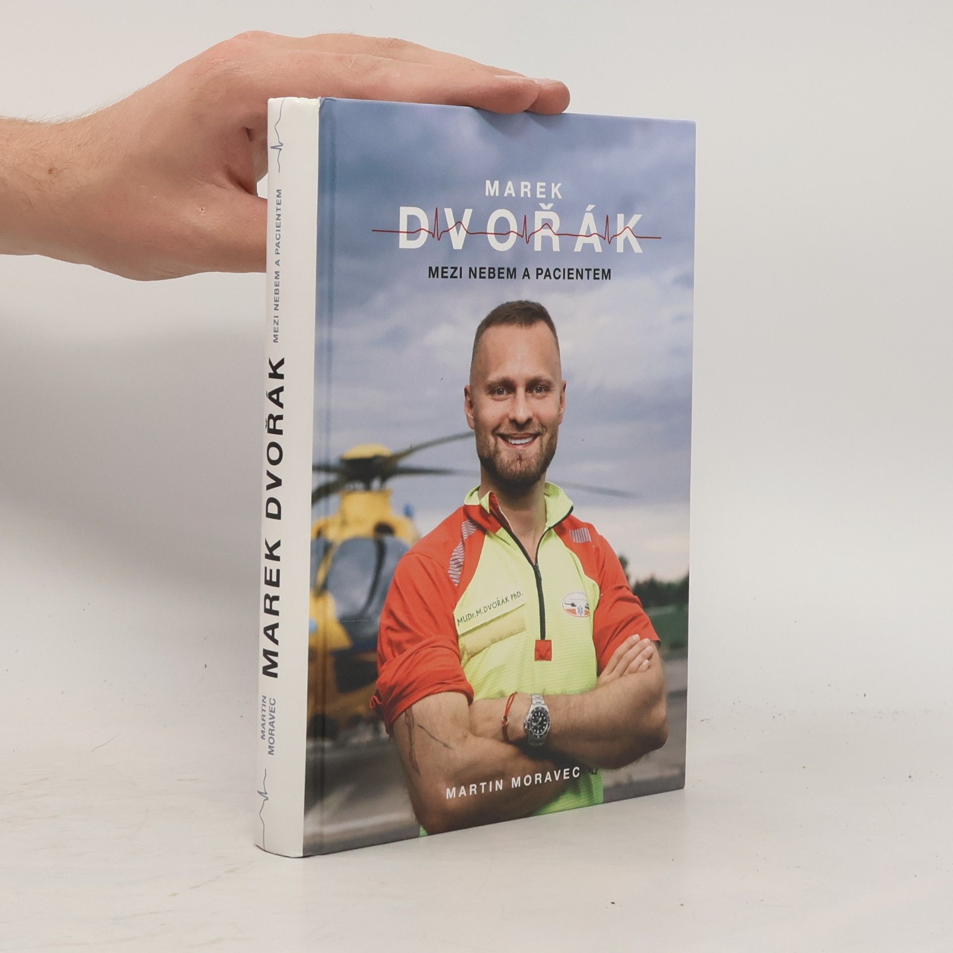 Marek Dvořák Marek Dvořák. Mezi nebem a pacientem