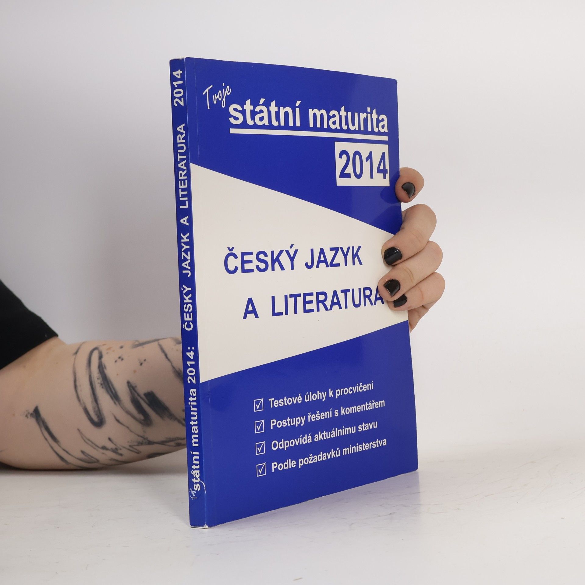 Tvoje státní maturita 2014... Český jazyk a literatura