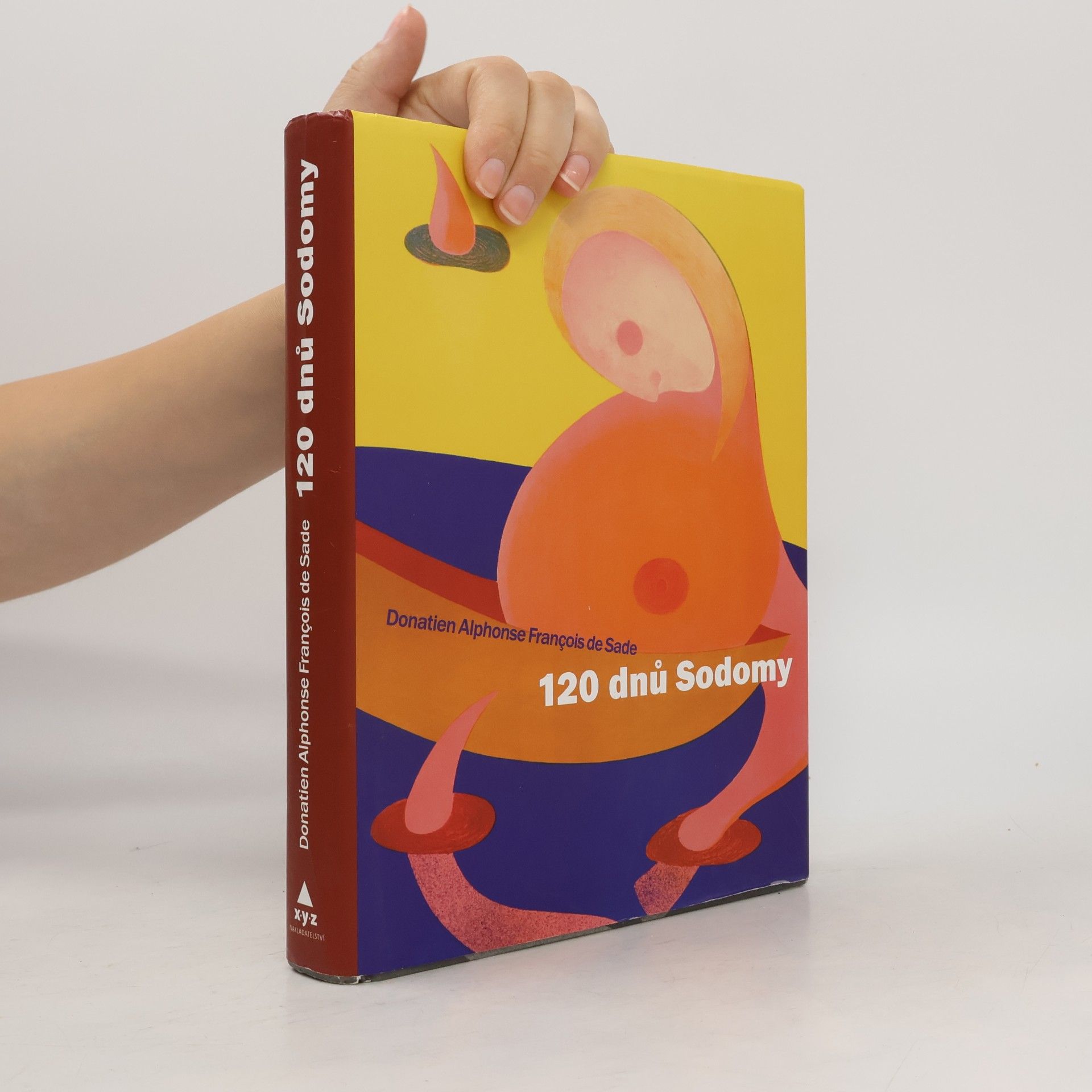Markýz de Sade 120 dnů Sodomy aneb Škola libertinství