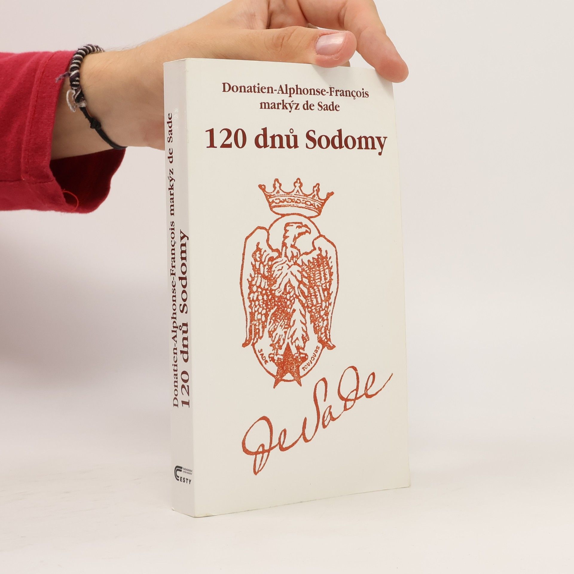Donatien Alphonse François marquis de Sade 120 dnů Sodomy