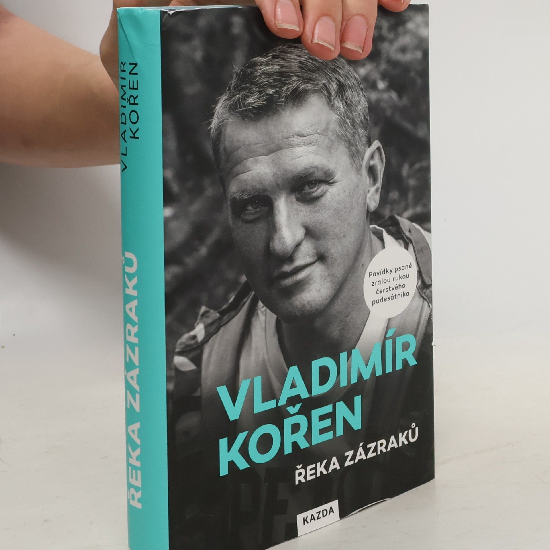 Vladimír Kořen Řeka zázraků : povídky psané zralou rukou čerstvého padesátníka