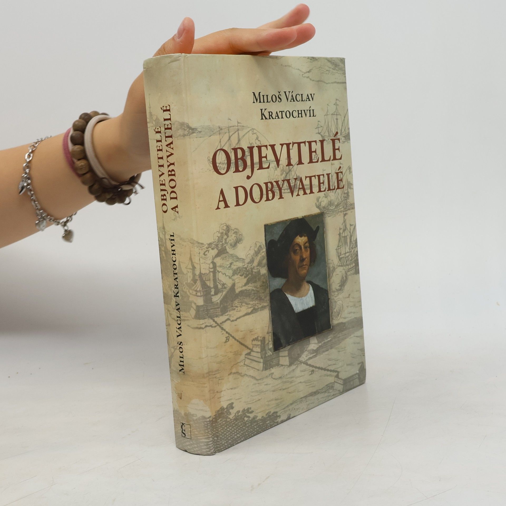 Miloš Václav Kratochvíl Objevitelé a dobyvatelé