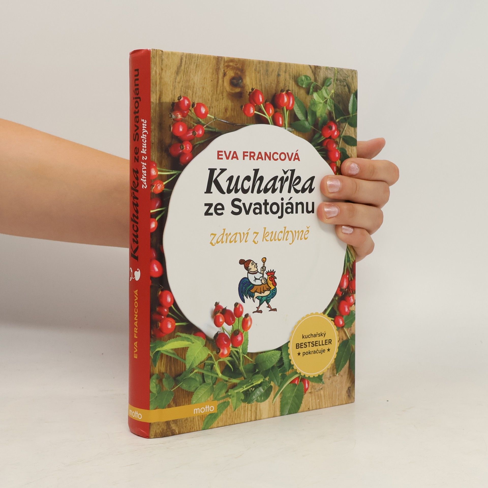Eva Francová Kuchařka ze Svatojánu. Zdraví z kuchyně