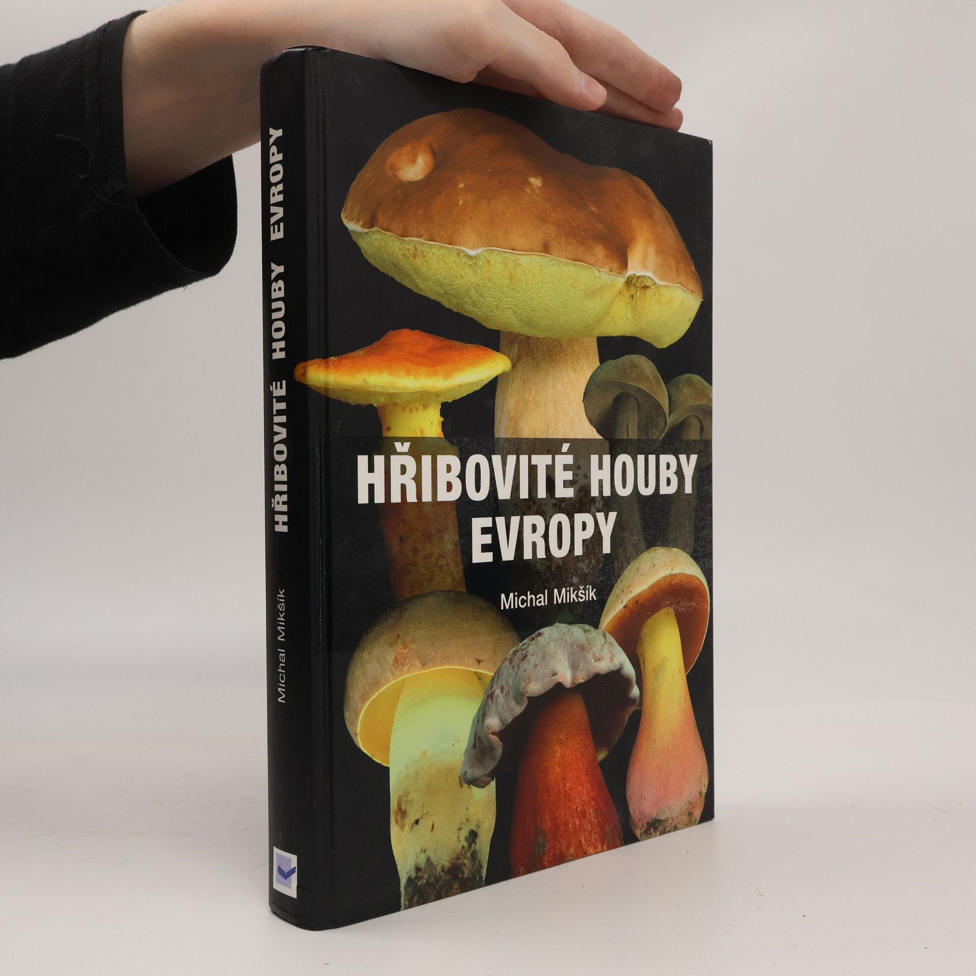 Michal Mikšík Hřibovité houby Evropy