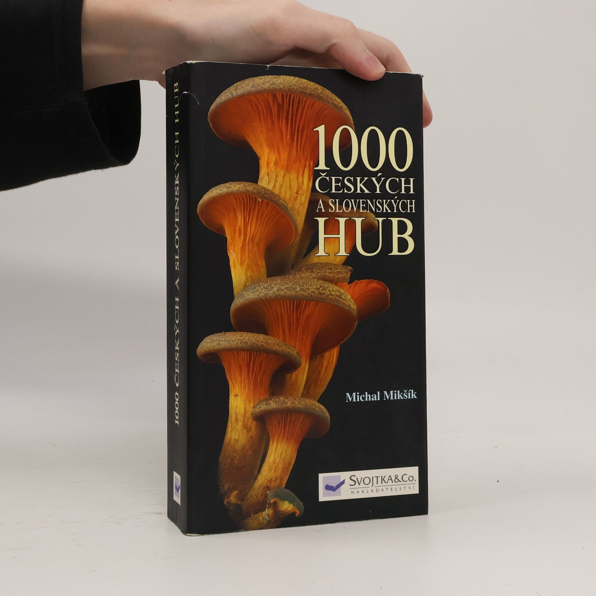 Michal Mikšík 1000 českých a slovenských hub