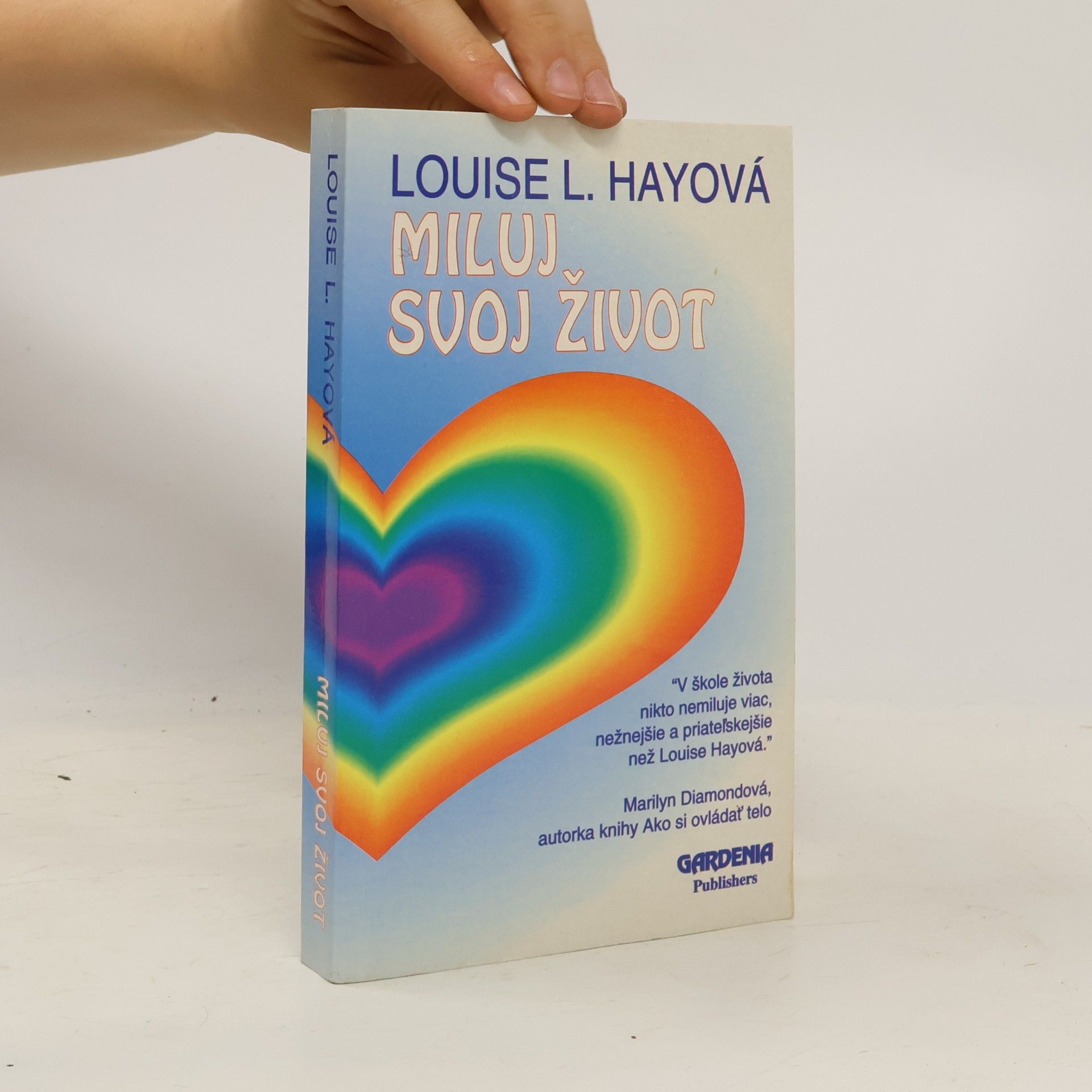 Lousie L. Hay Miluj svoj život