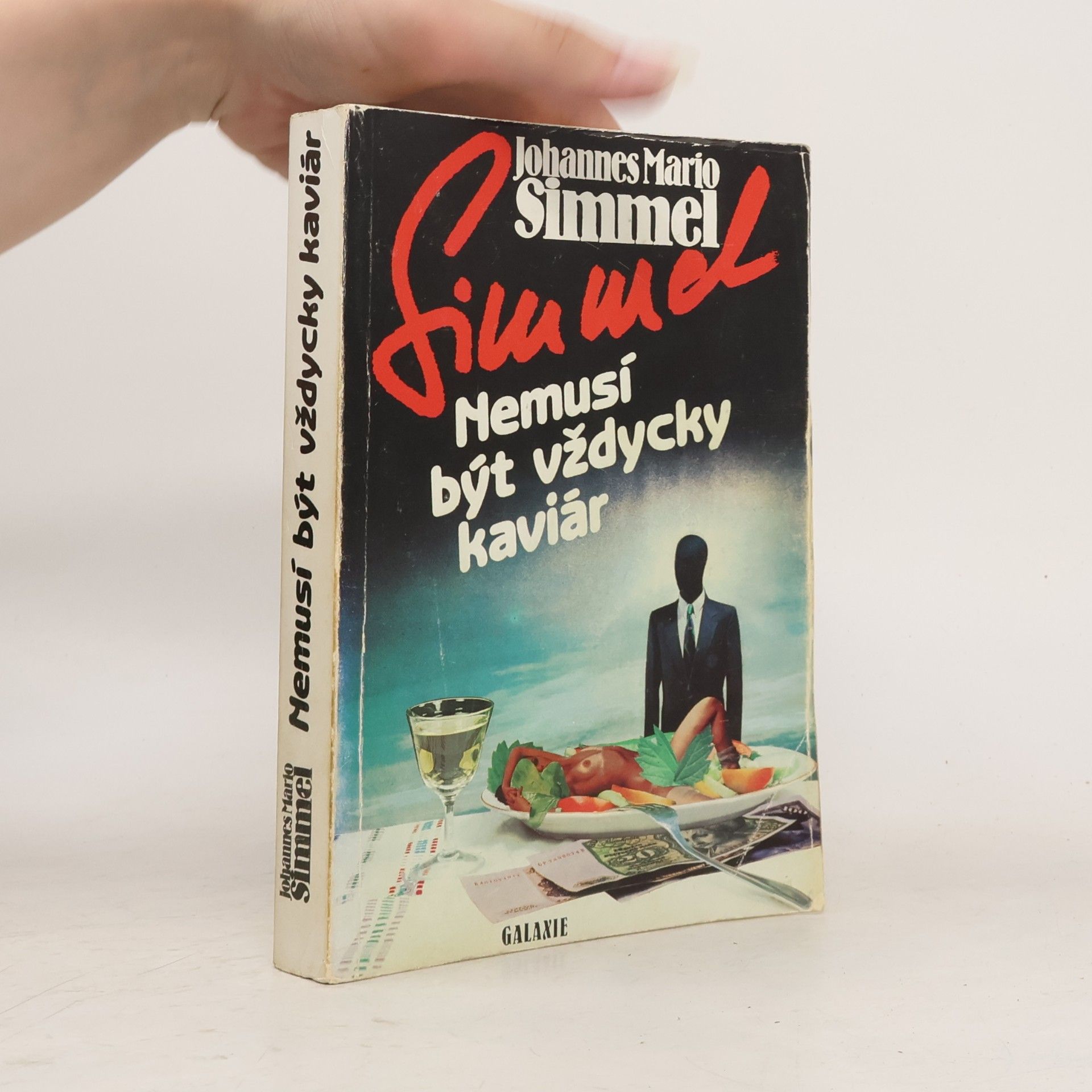 Johannes Mario Simmel Nemusí být vždycky kaviár