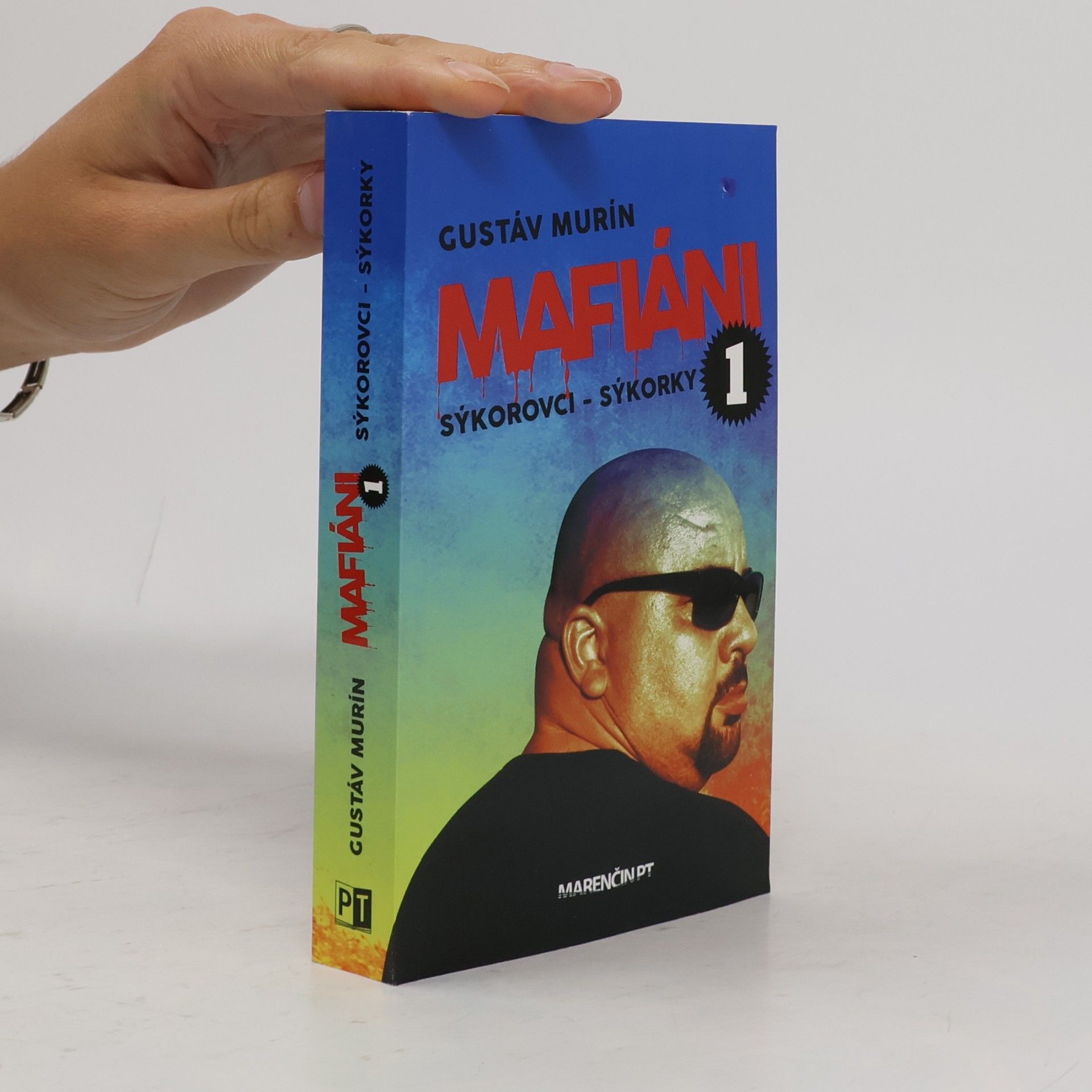 Gustáv Murín Mafiáni 1 – Sýkorovci – sýkorky