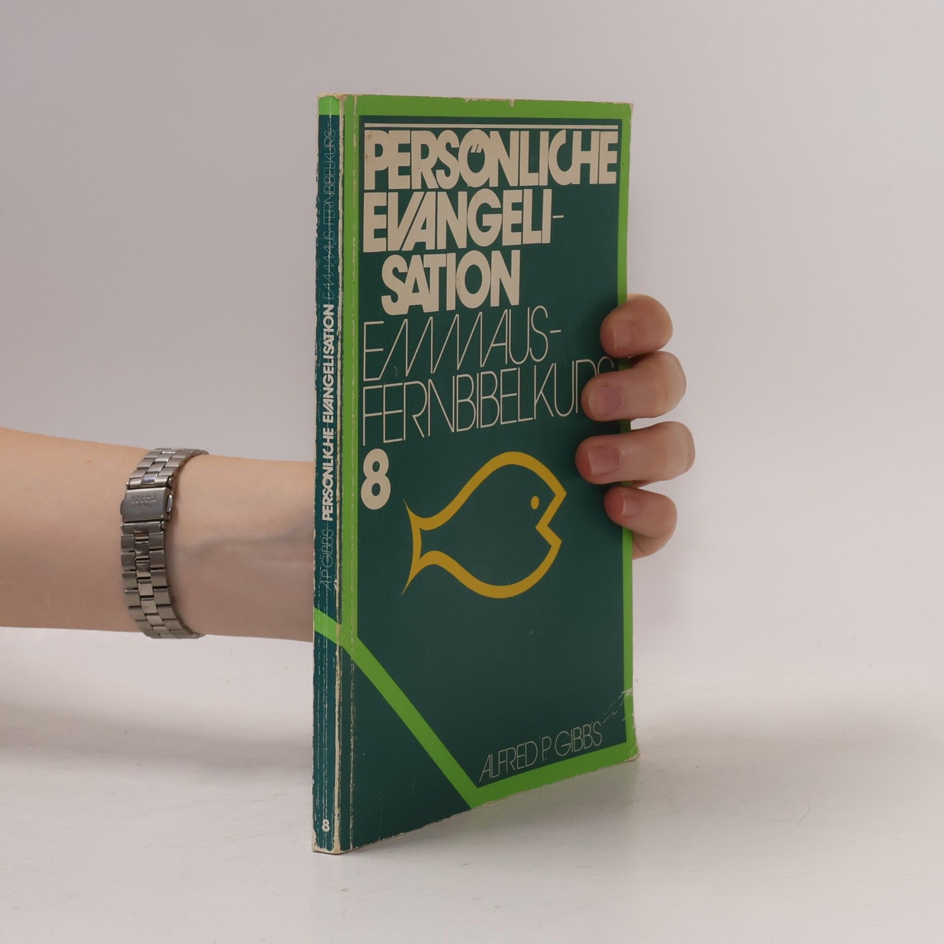 Emmaus-Fernbibelkurs - 8: Persönliche Evangelisation: Personal Evangelism